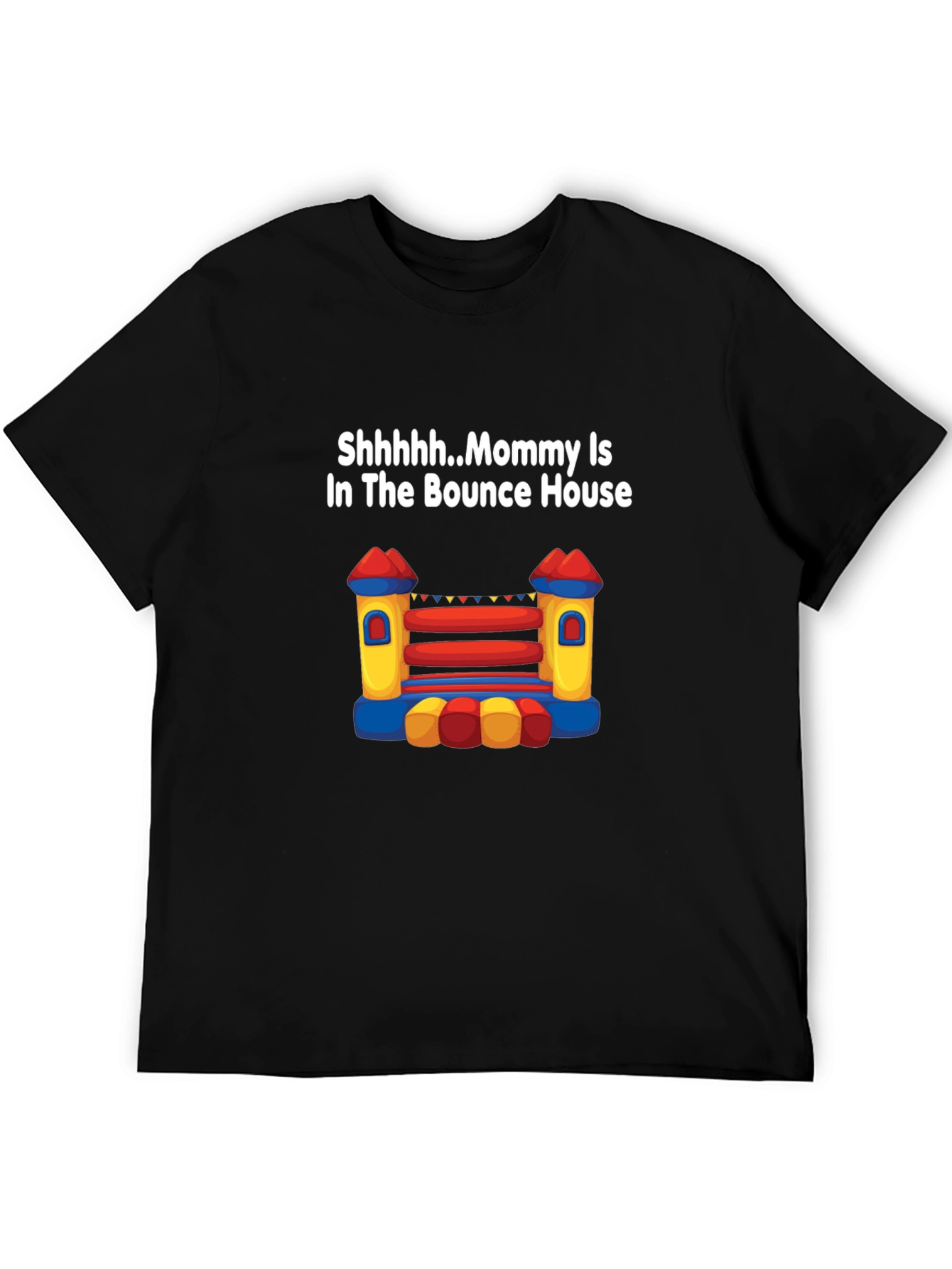 Mommy In Bounce House T-Shirt Novelty Apparel