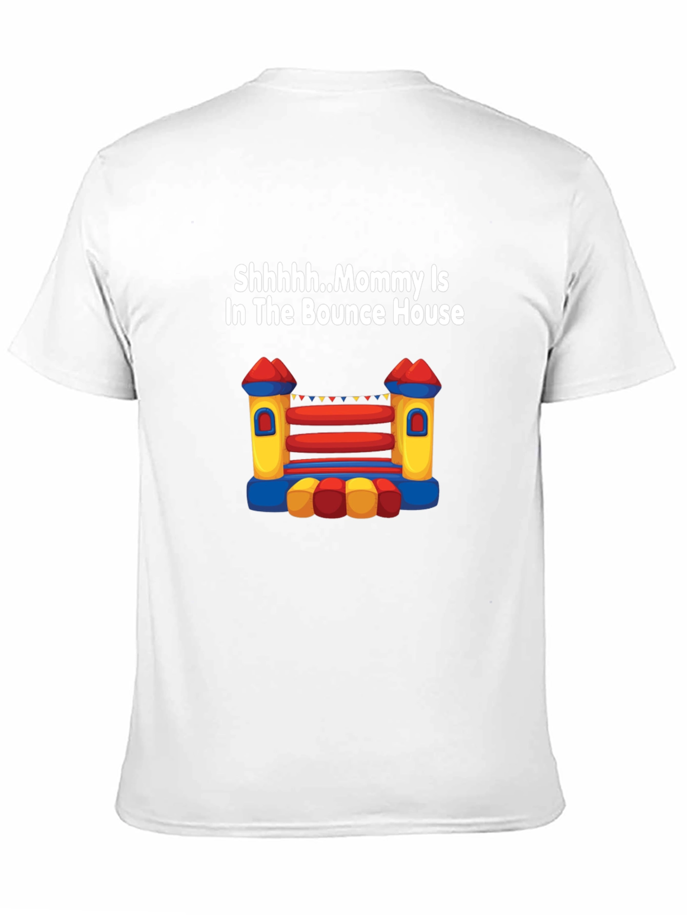 Mommy In Bounce House T-Shirt Novelty Apparel