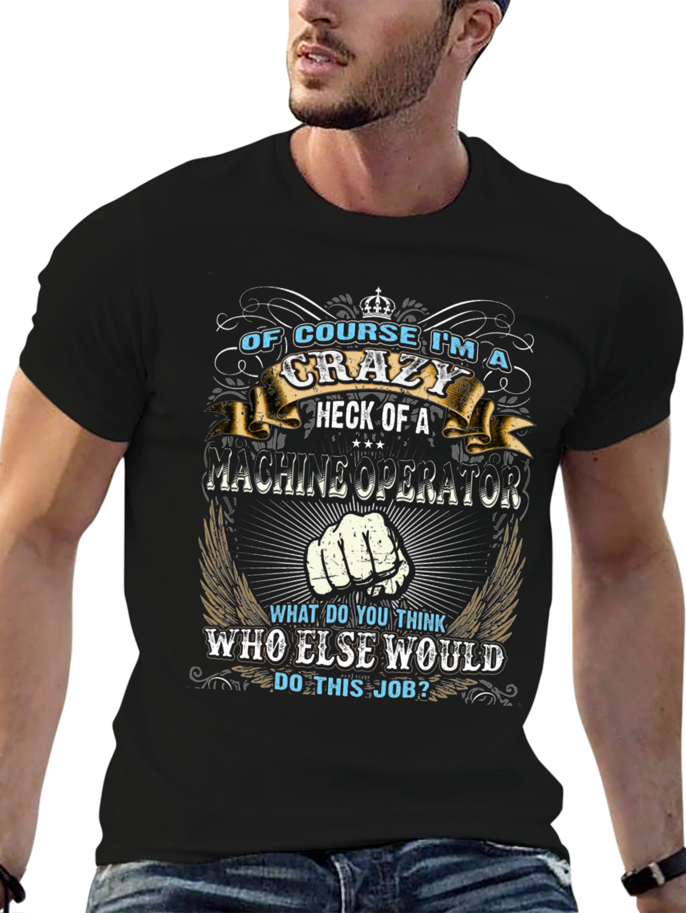 Crazy Machine Operator Graphic T-Shirt