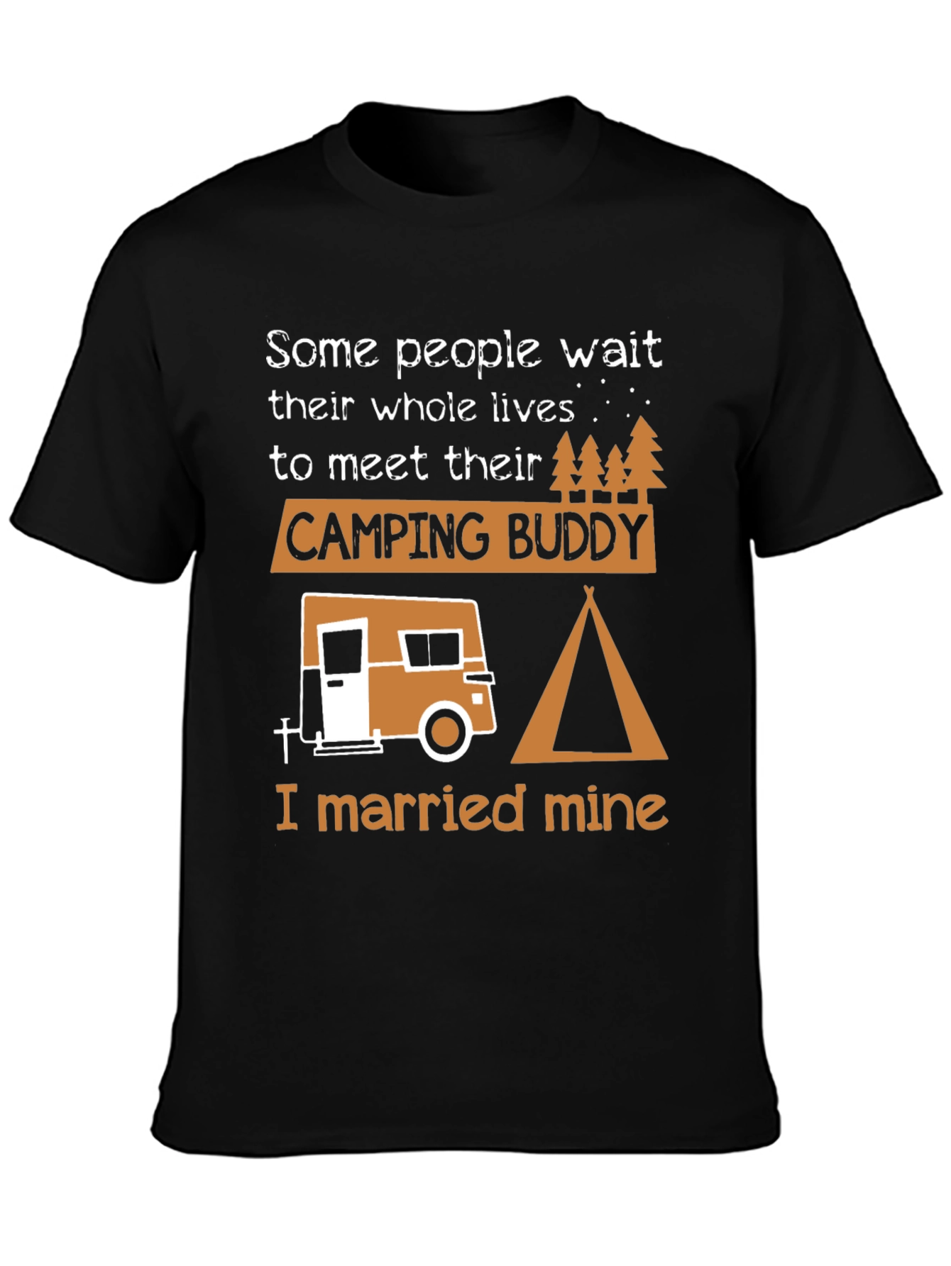 Camping Buddy Graphic Tee - I Married Mine