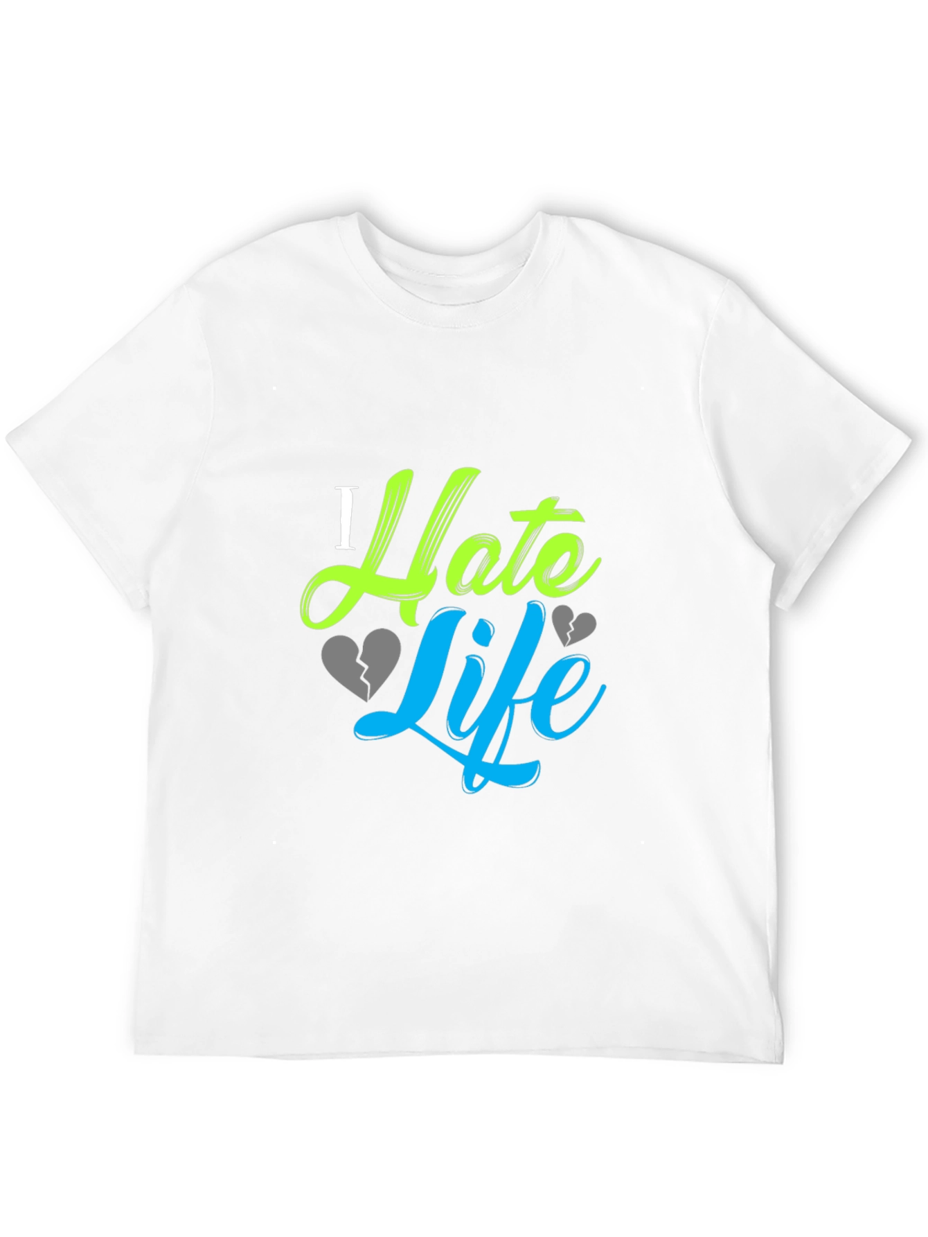 I Hate Life Graphic Print Black T-Shirt