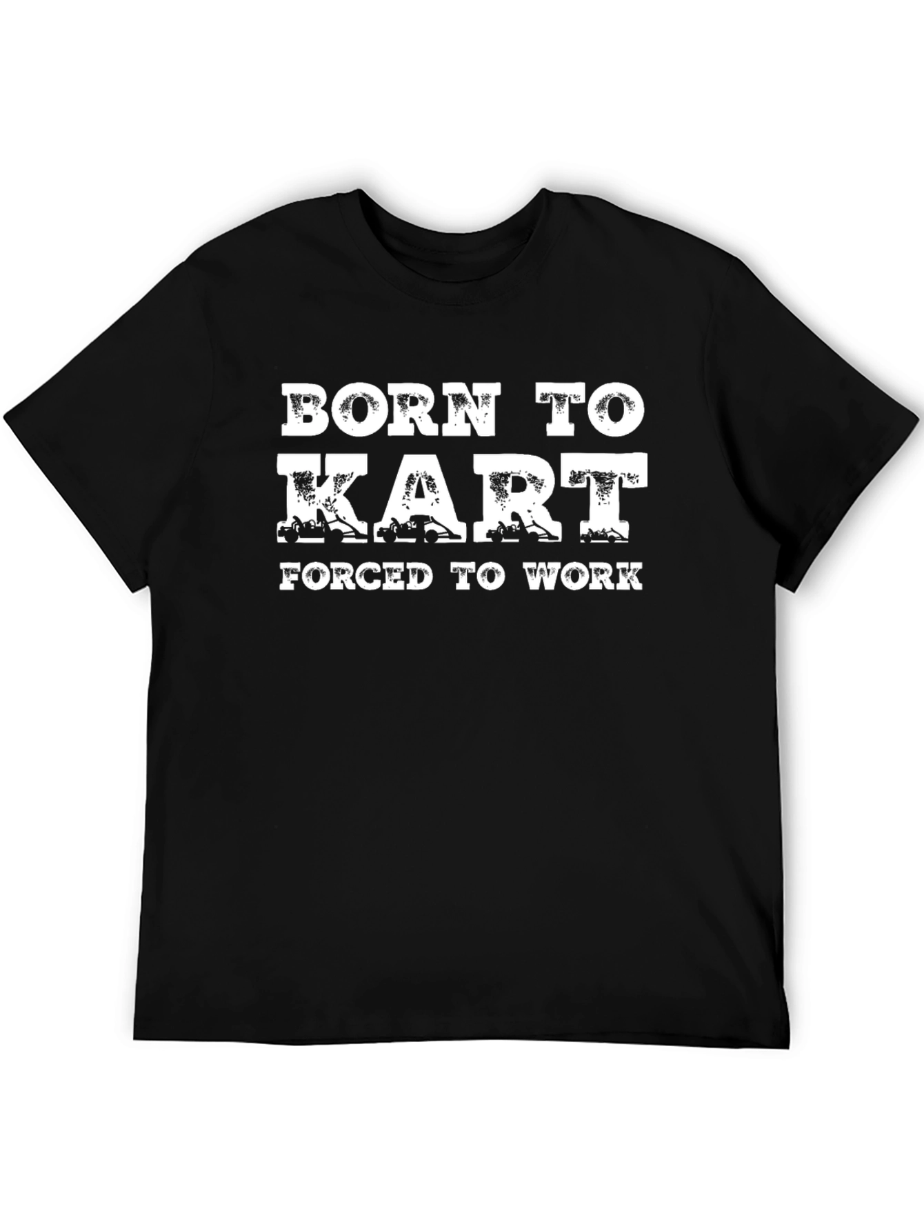 Born To Kart T-Shirt - Racing Go-Kart Tee