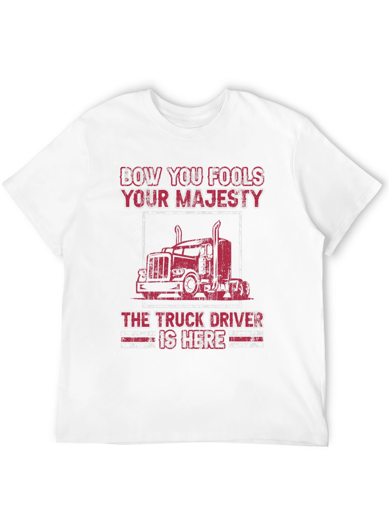Truck Driver Majesty Graphic Tee