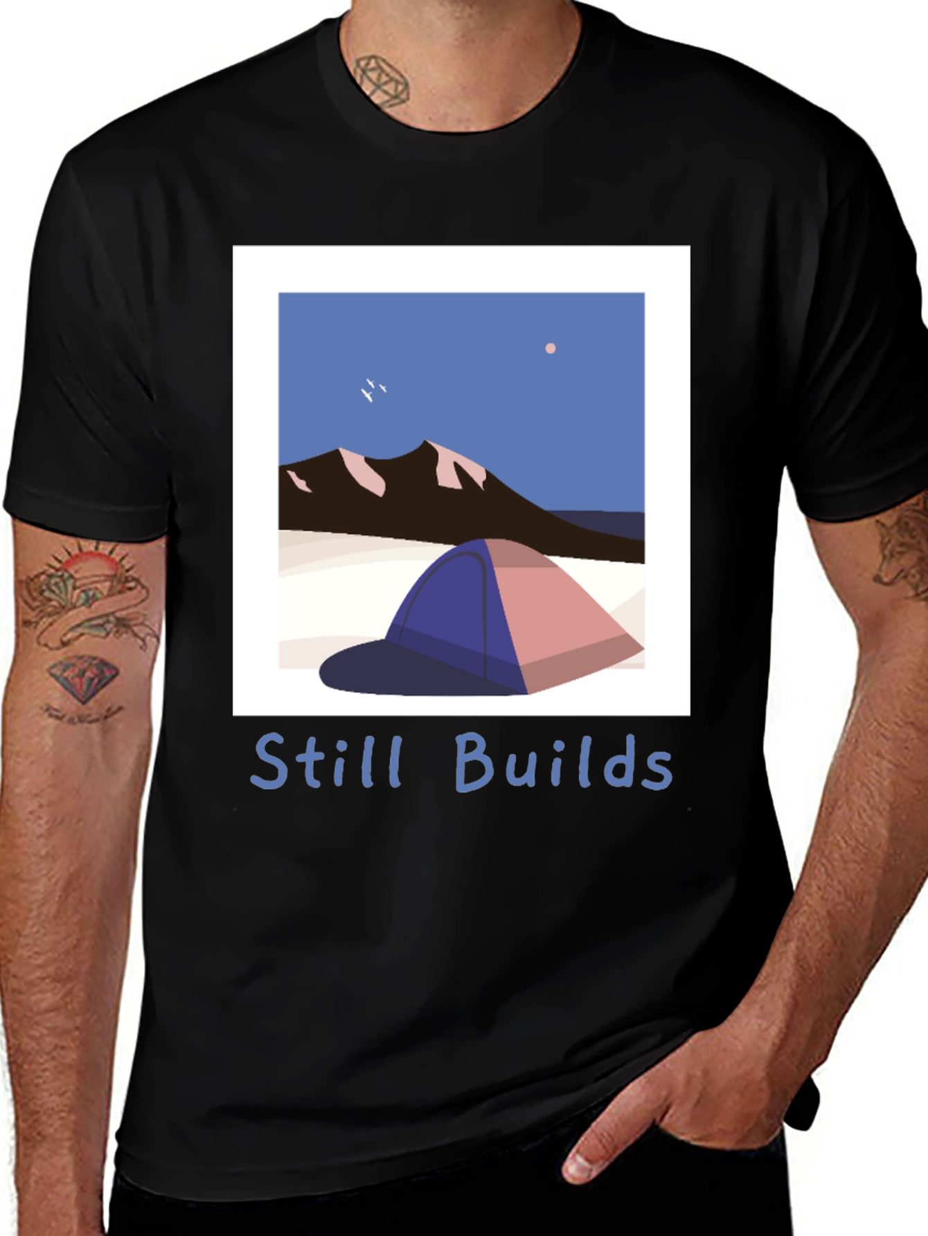 Still Builds Camping T-Shirt