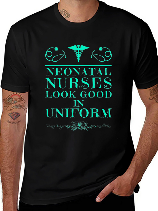 Neonatal Nurses Look Good In Uniform Black T-Shirt