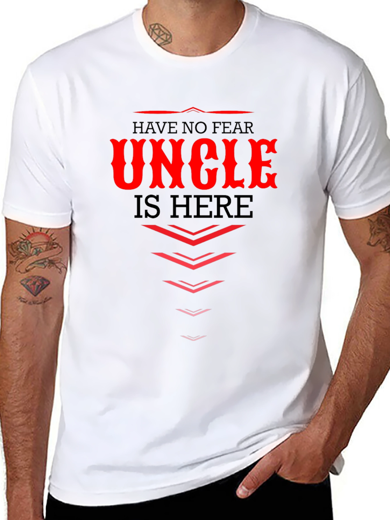 Have No Fear Uncle Is Here - Graphic T-Shirt