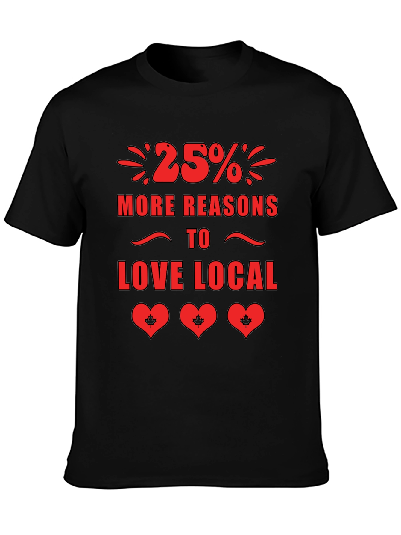 25% More Reasons to Love Local T-Shirt