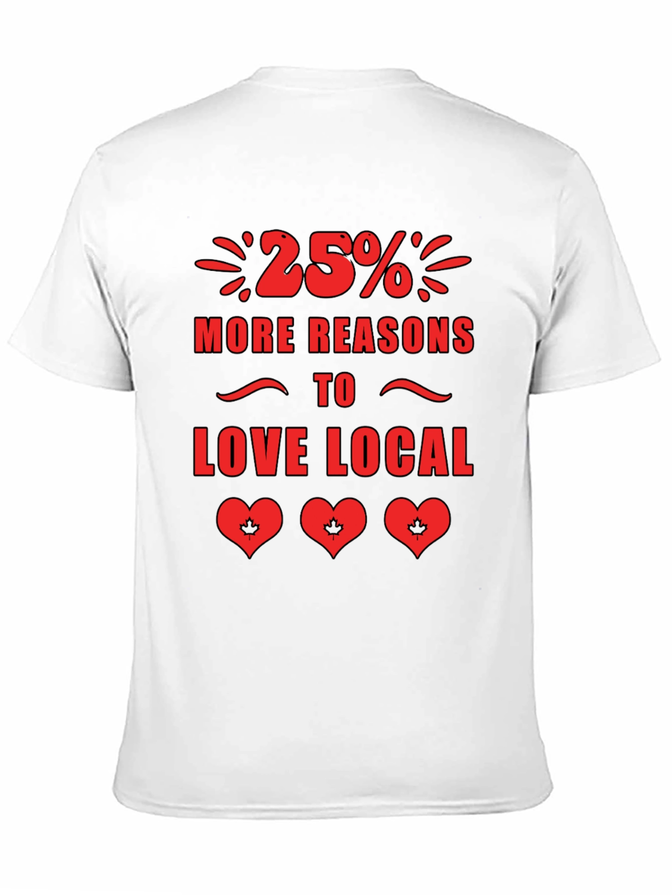 25% More Reasons to Love Local T-Shirt