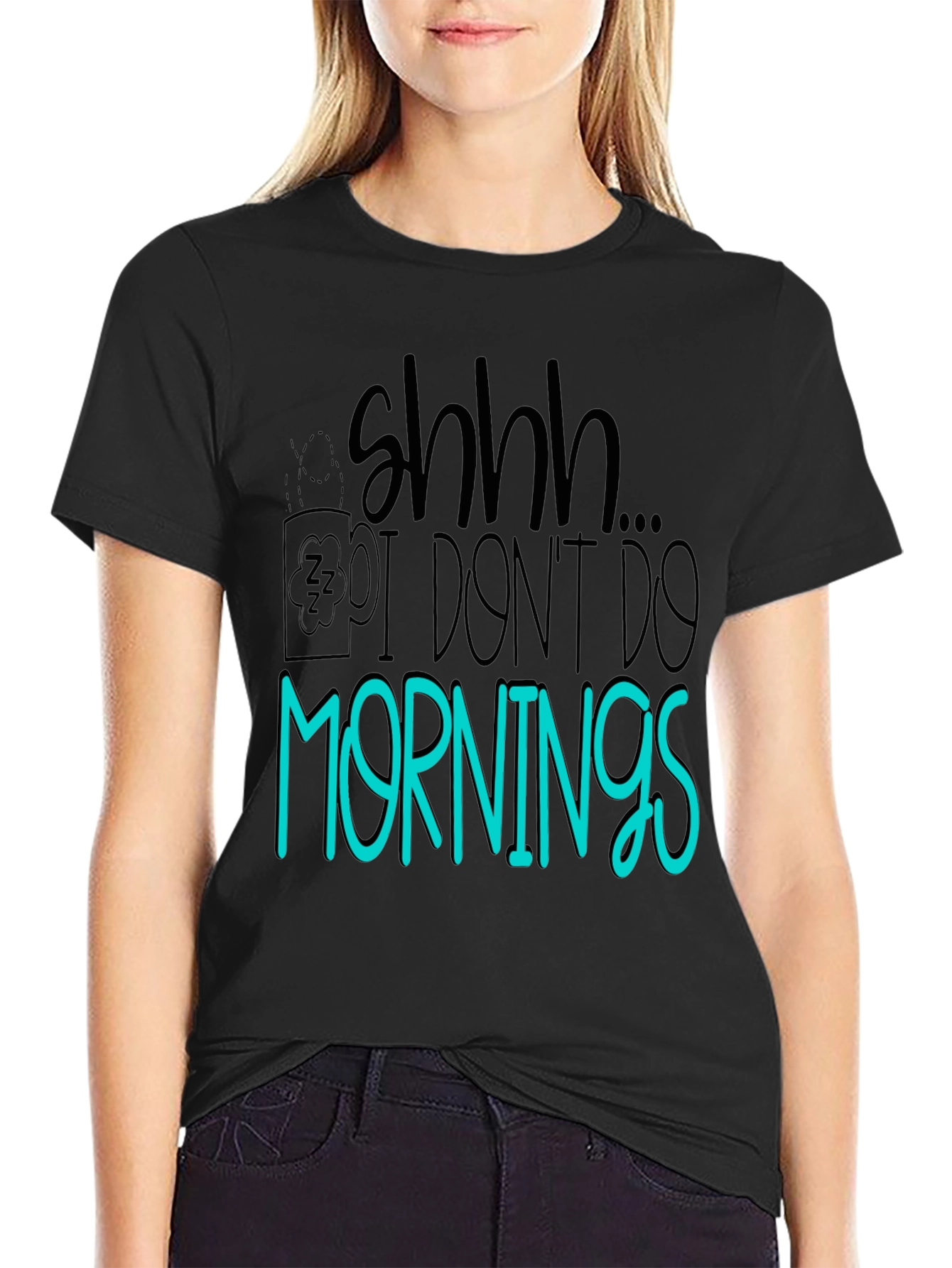 Shhh I Dont Do Mornings Graphic Tee