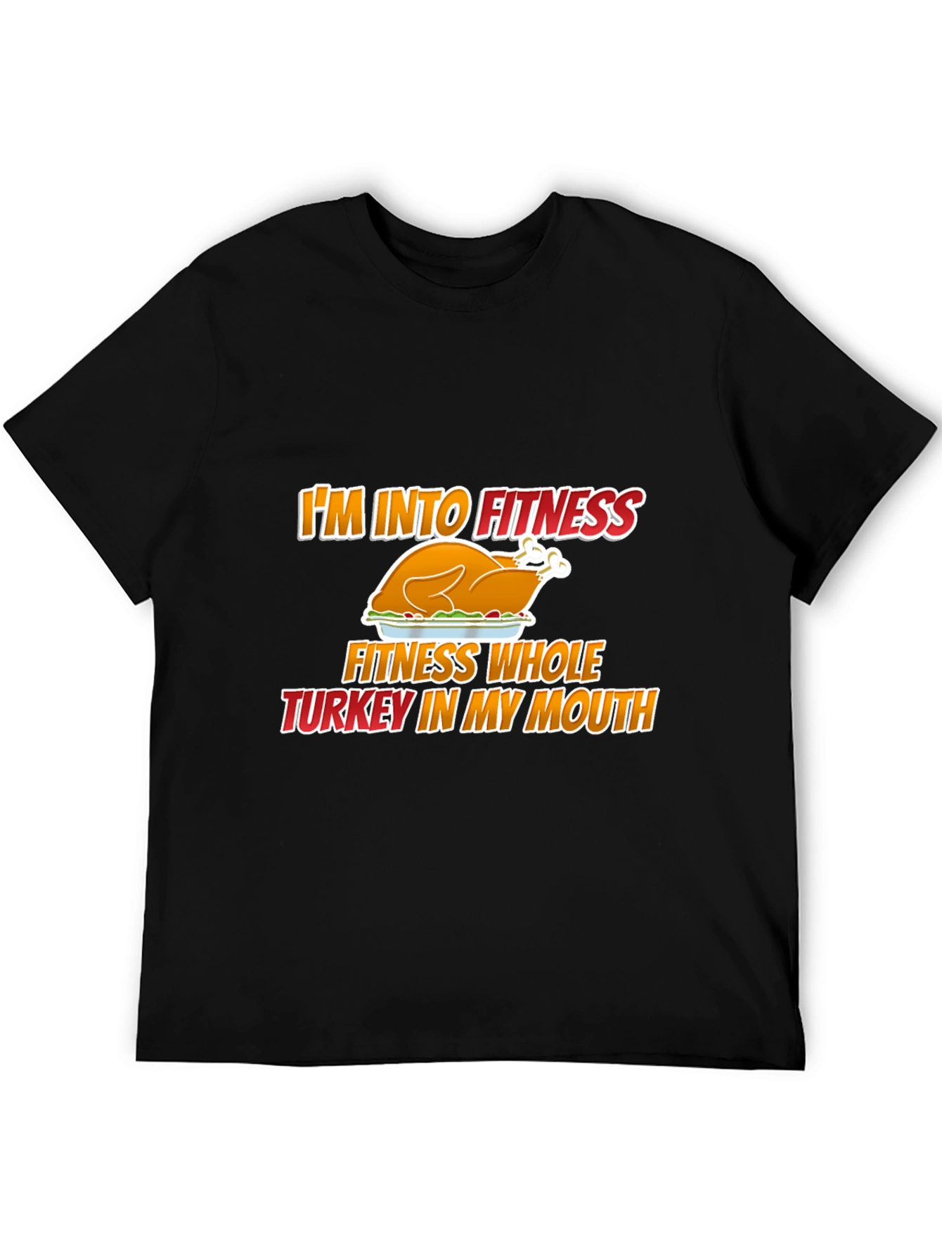 Funny Thanksgiving Turkey Fitness T-Shirt
