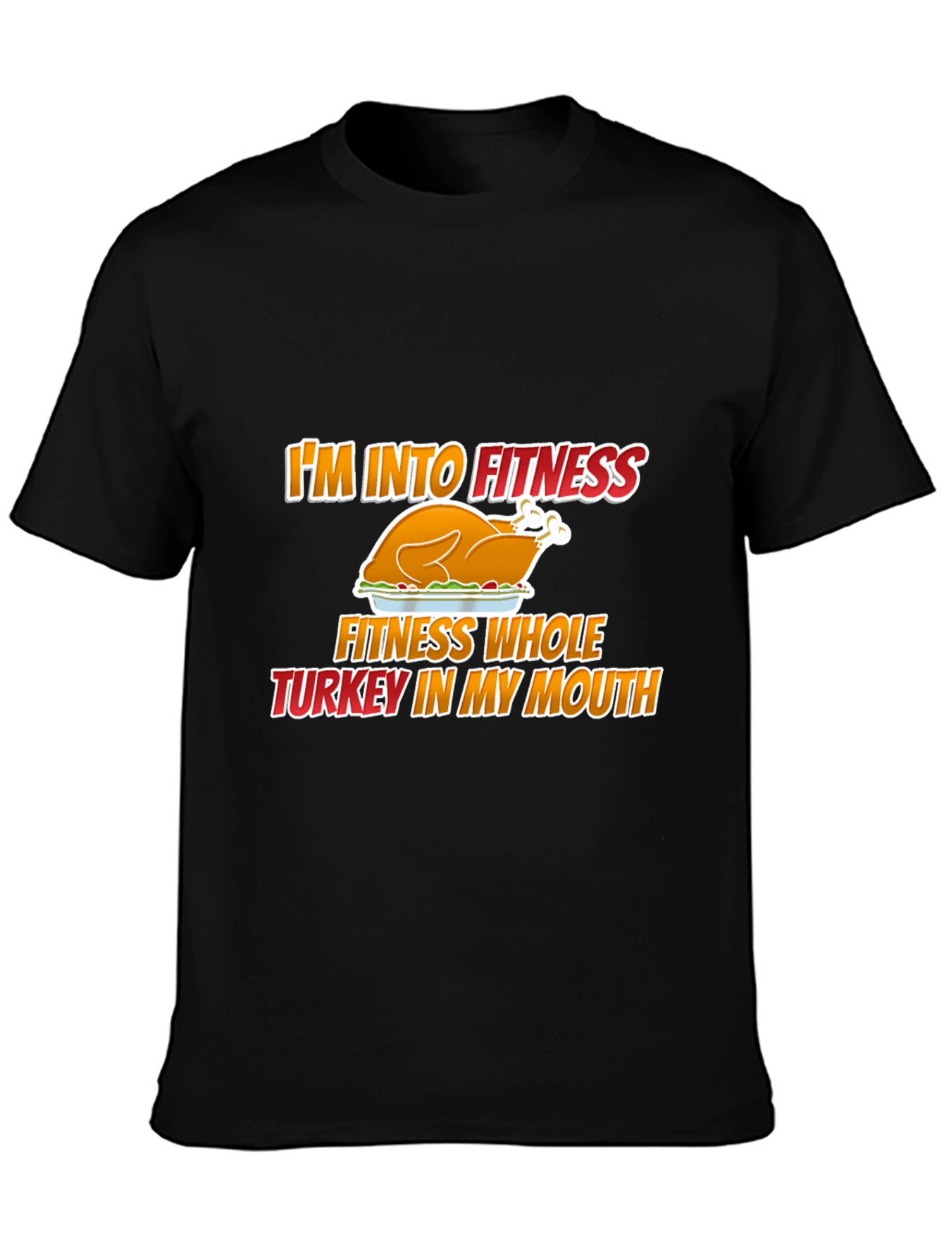 Funny Thanksgiving Turkey Fitness T-Shirt