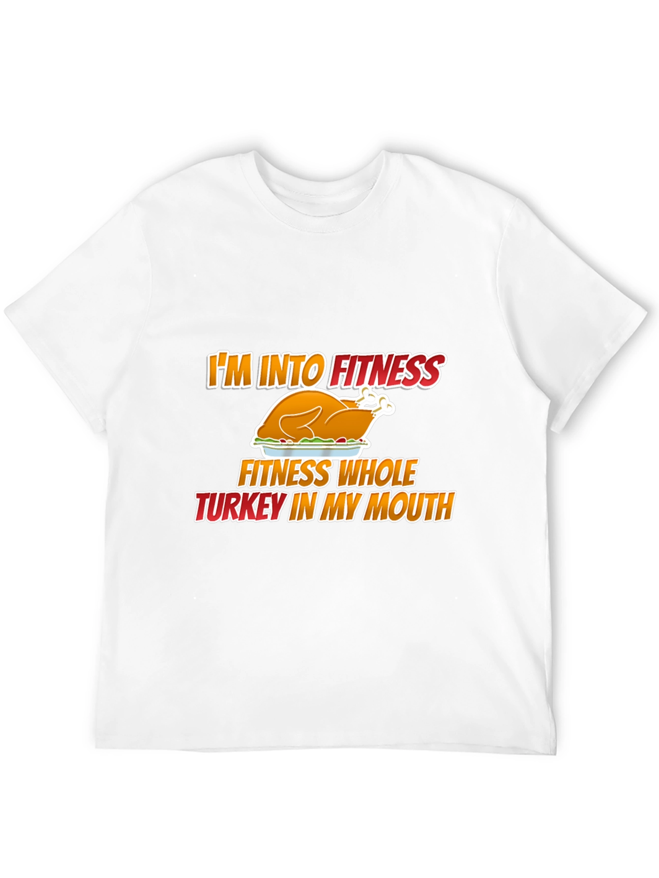 Funny Thanksgiving Turkey Fitness T-Shirt