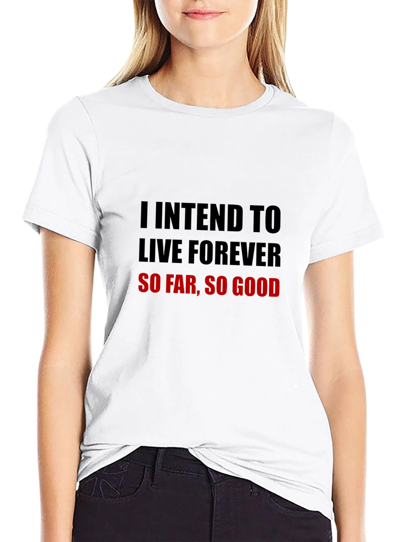 Intend to Live Forever Graphic Tee
