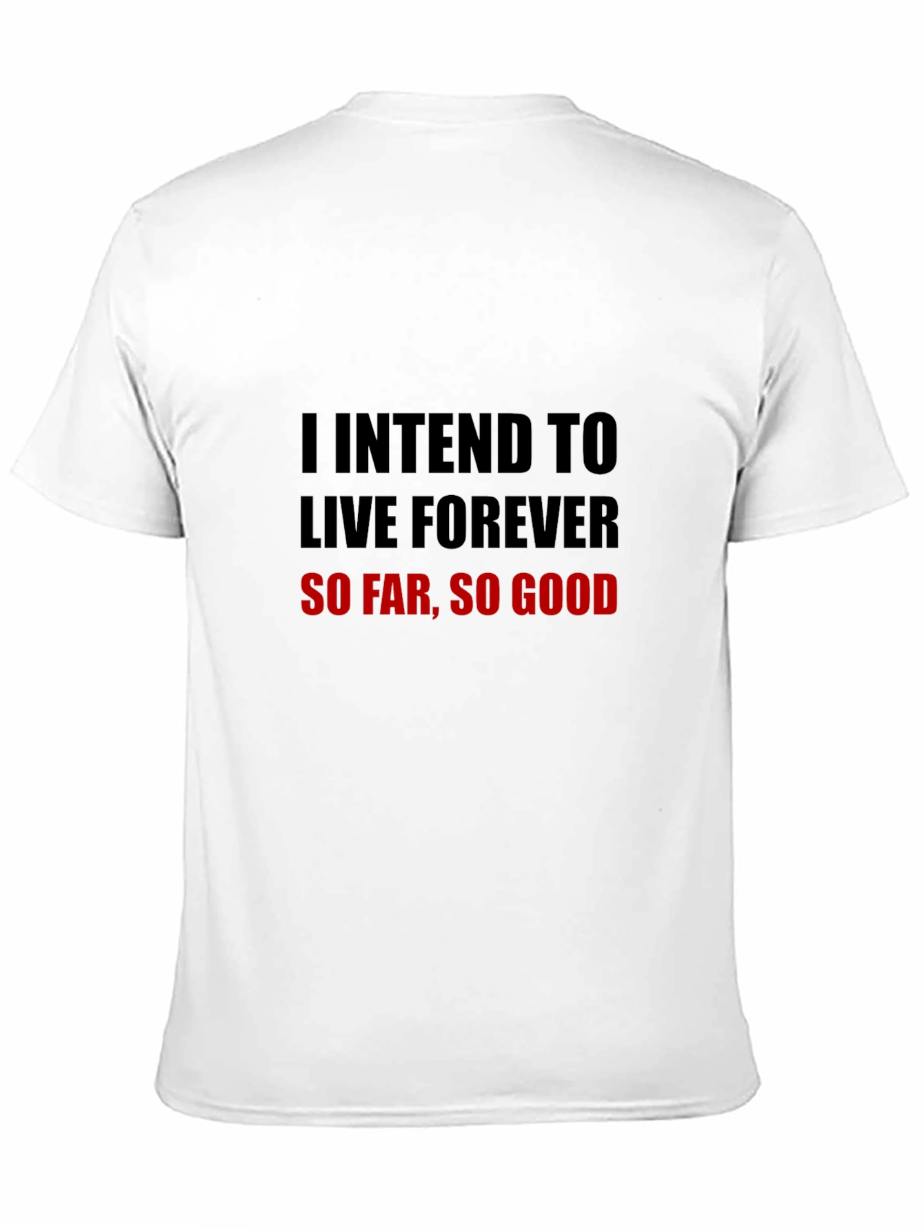 Intend to Live Forever Graphic Tee