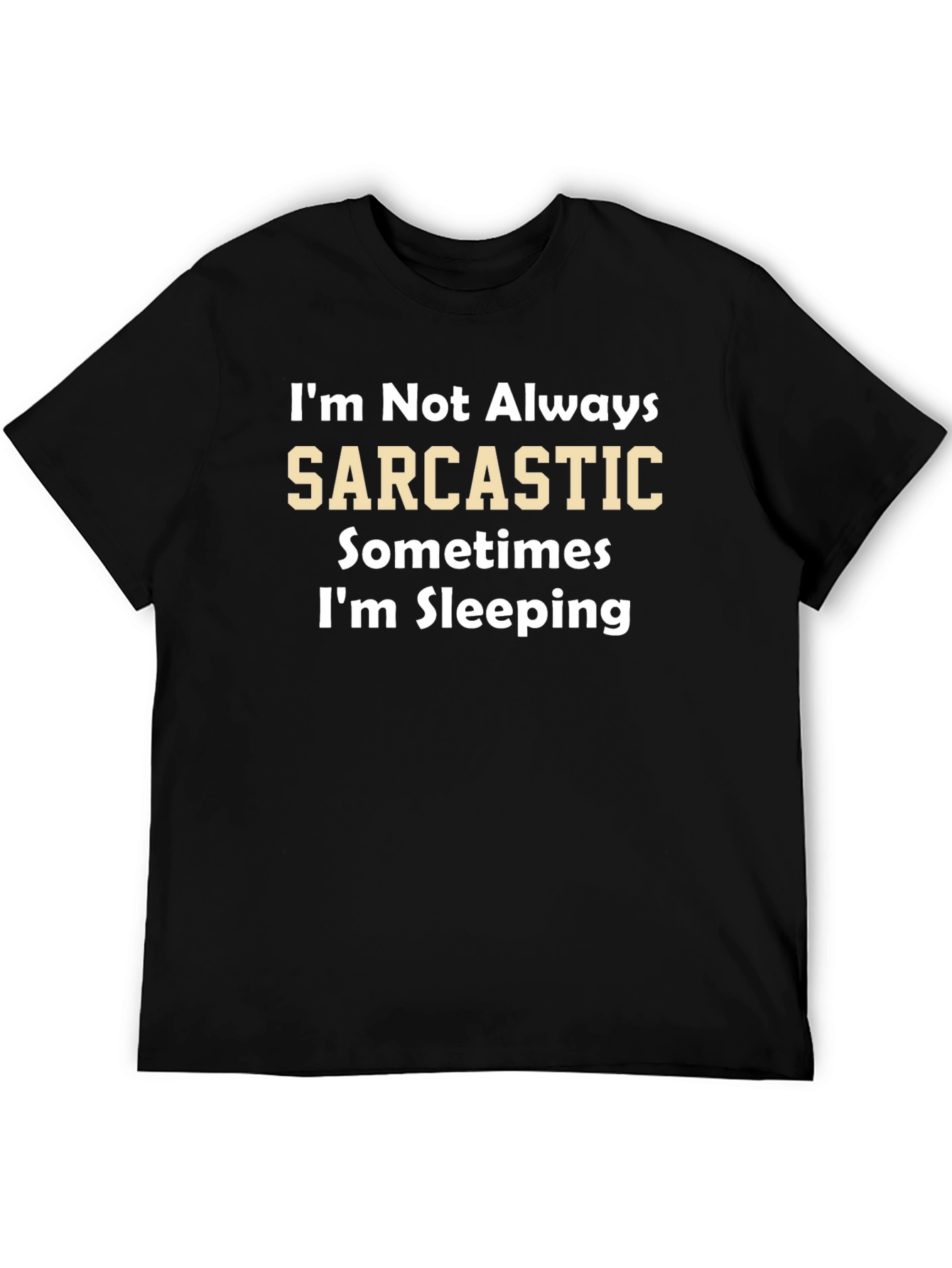 Sarcastic Sleeping T-Shirt