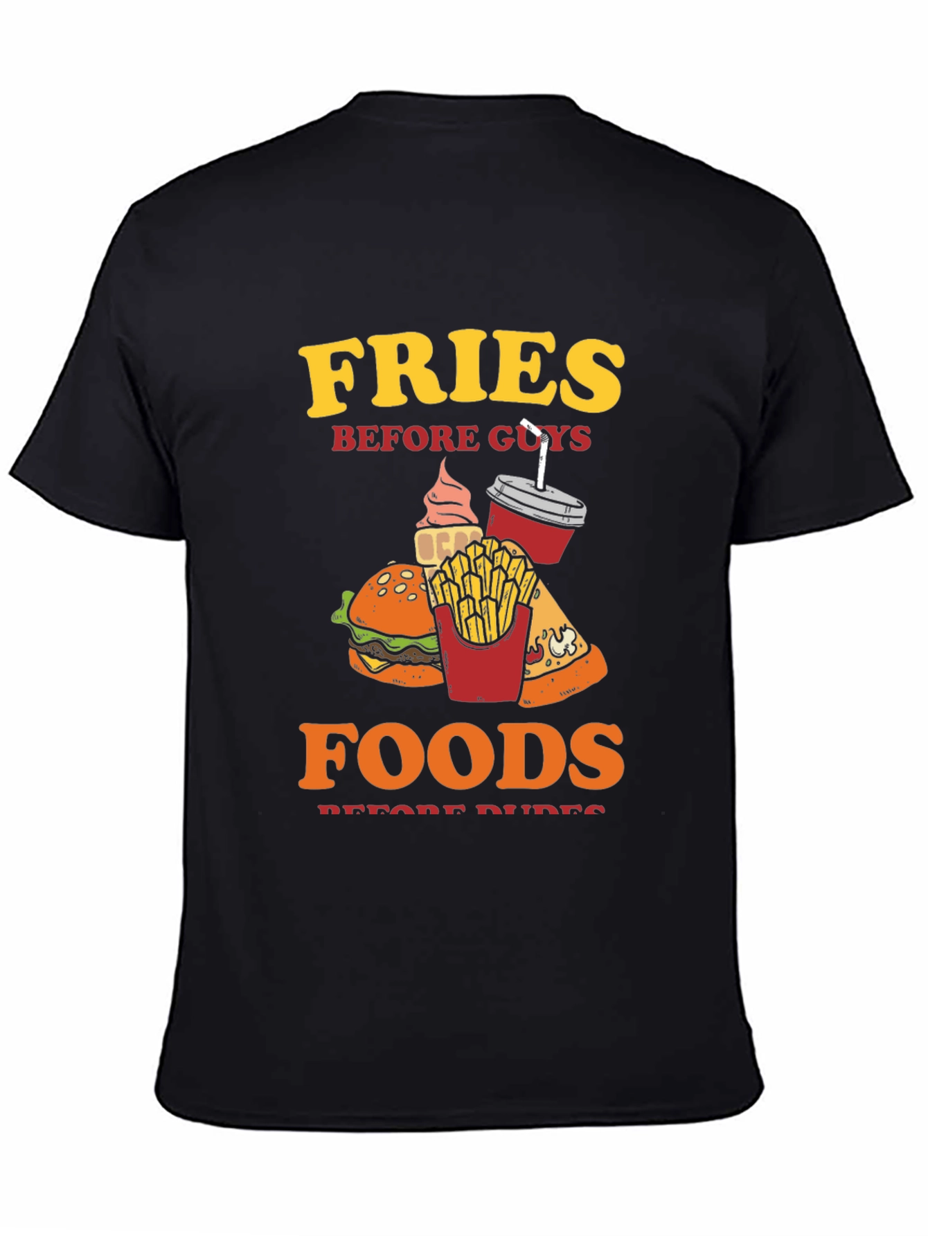 Fries Before Guys T-Shirt - Foodie Tee