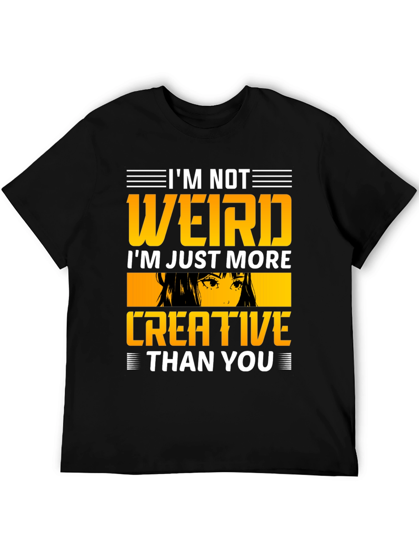 Im Not Weird Creative T-Shirt