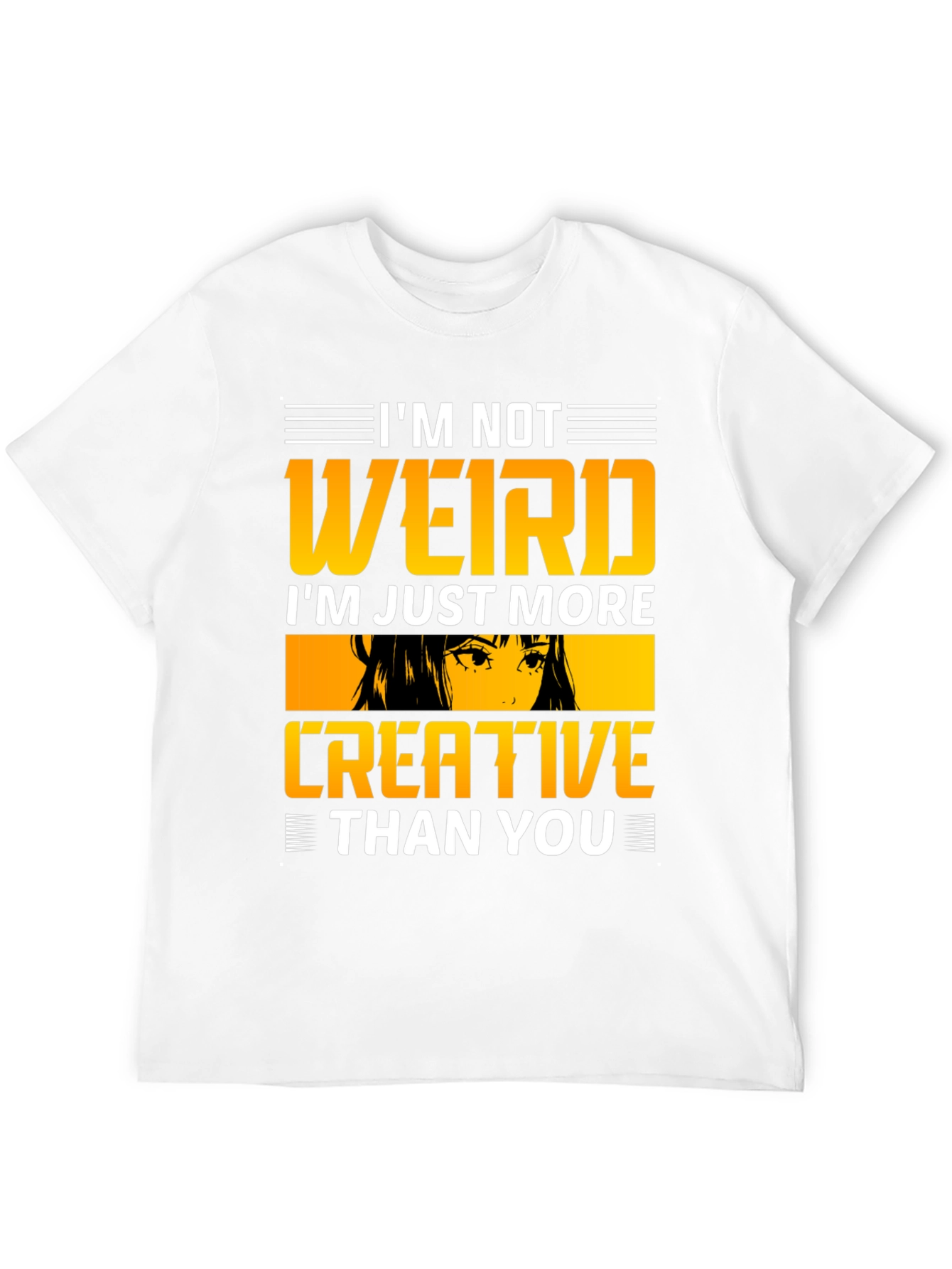 Im Not Weird Creative T-Shirt