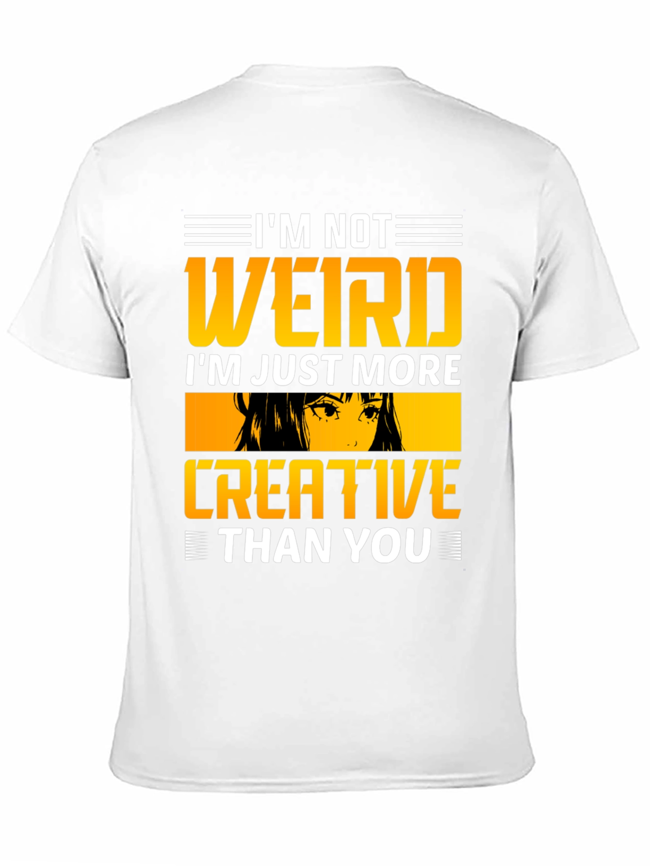 Im Not Weird Creative T-Shirt