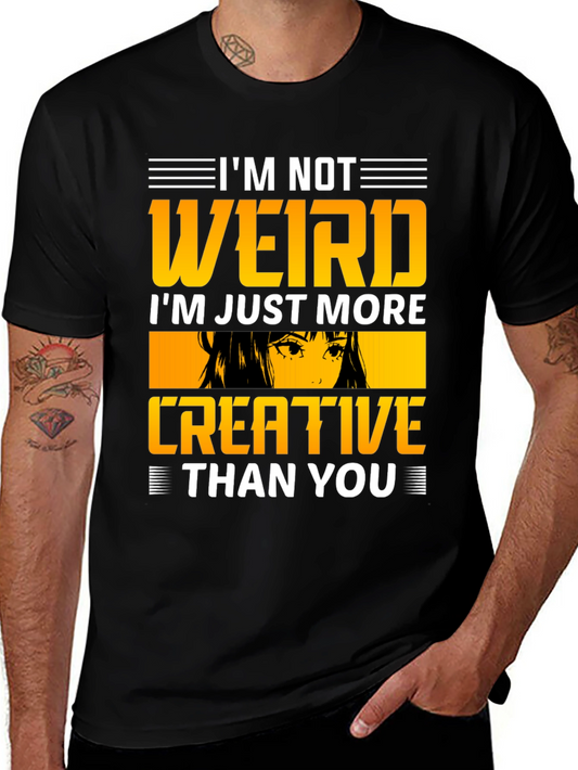 Im Not Weird Creative T-Shirt