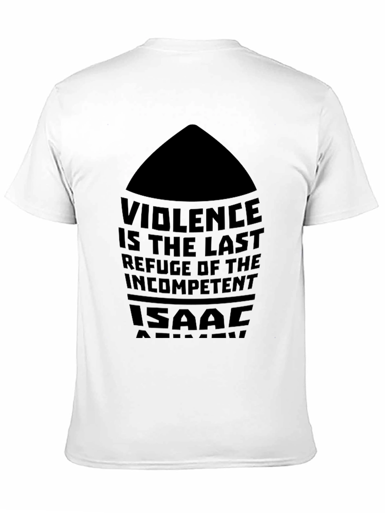 Violence is The Last Refuge T-Shirt