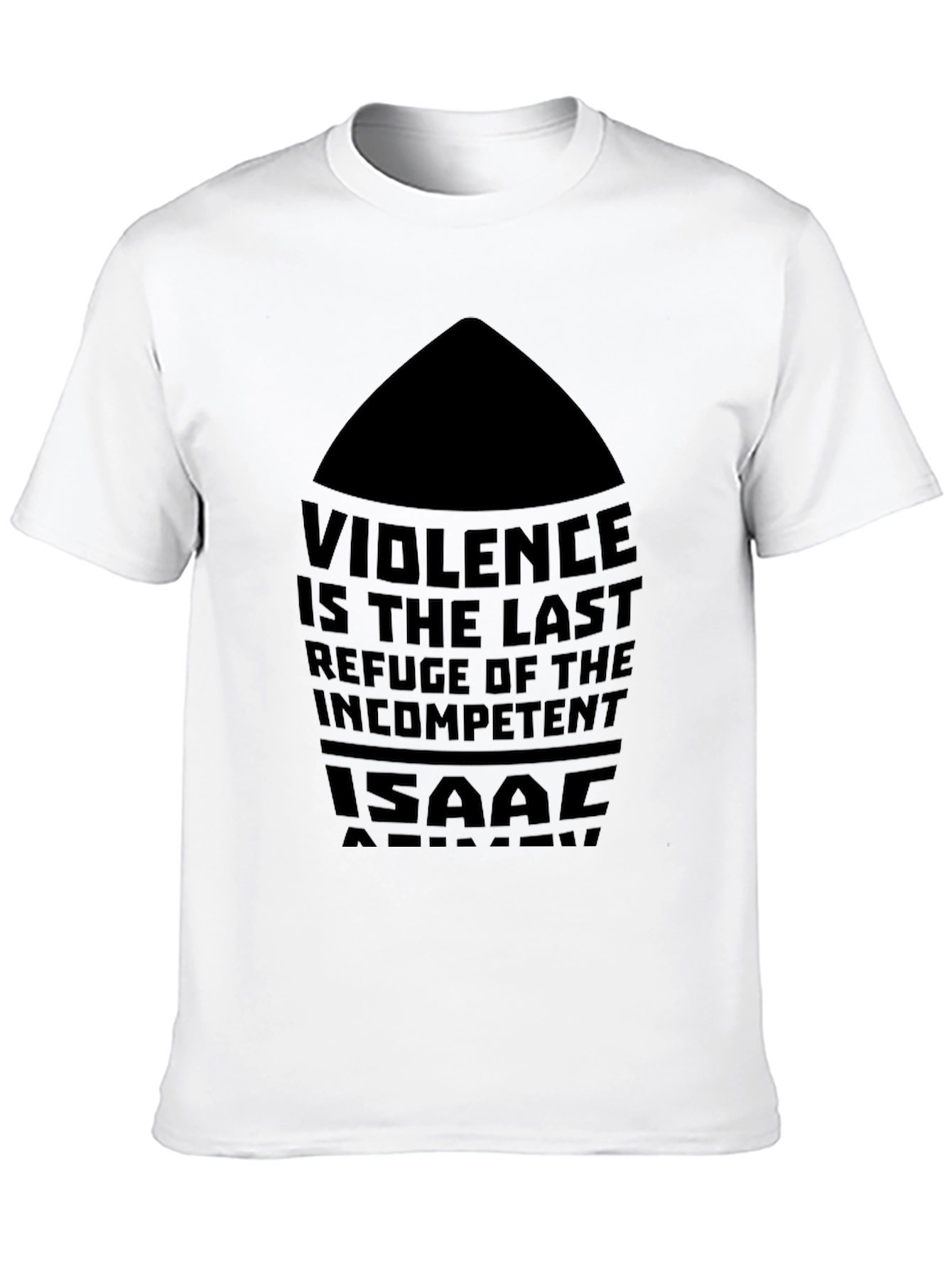 Violence is The Last Refuge T-Shirt