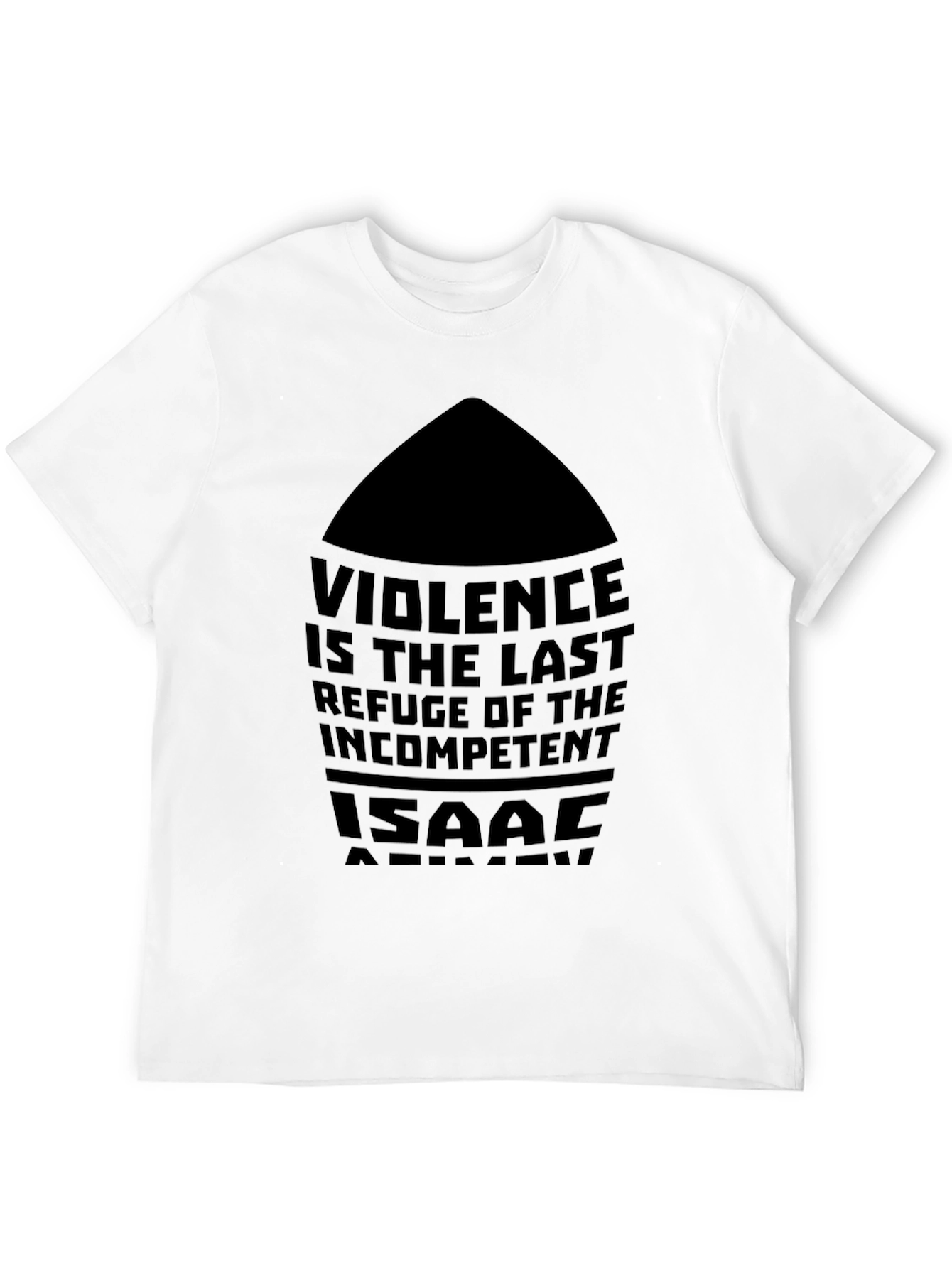 Violence is The Last Refuge T-Shirt