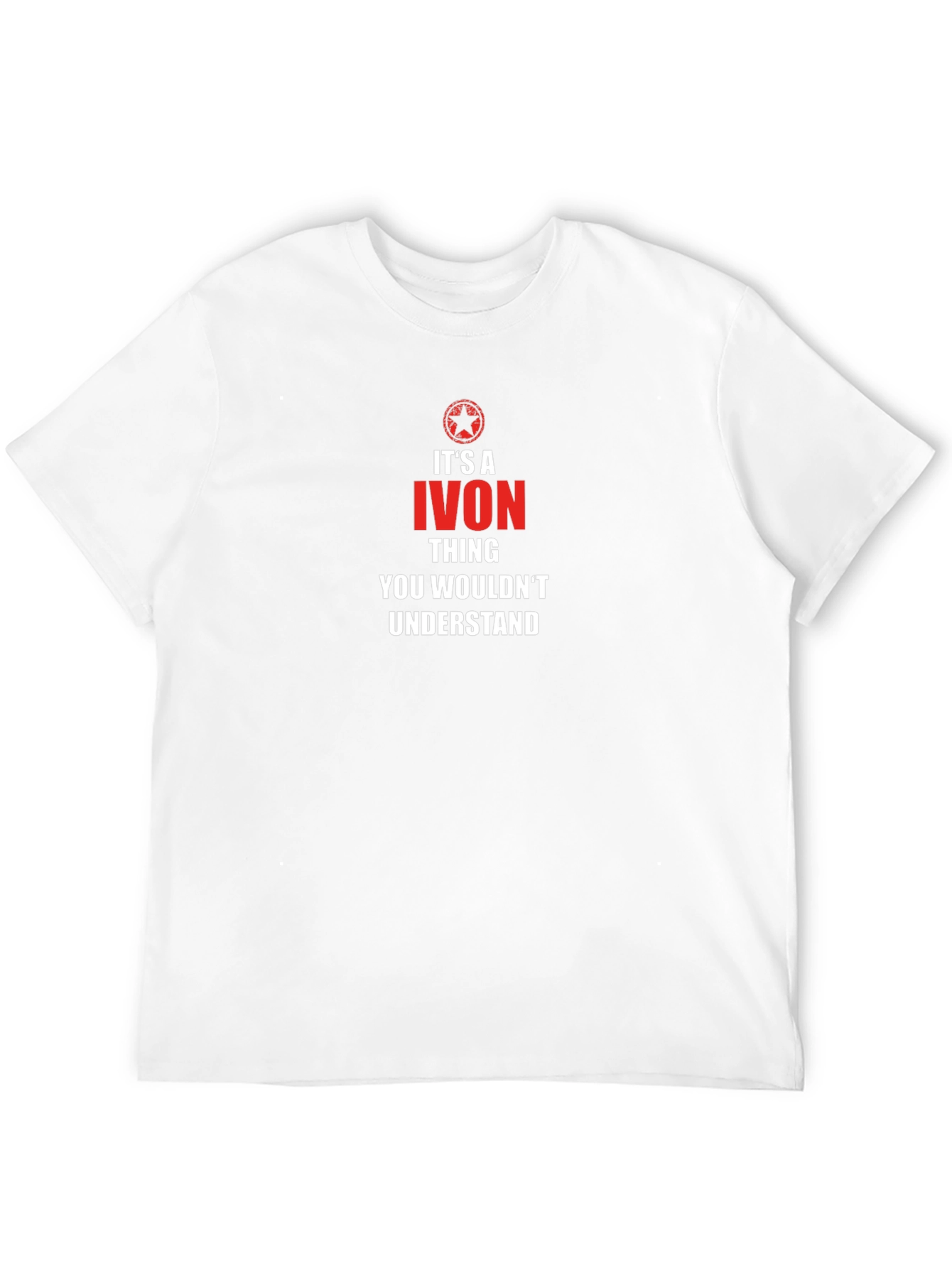 Its an Ivon Thing T-Shirt - You Wouldnt Understand