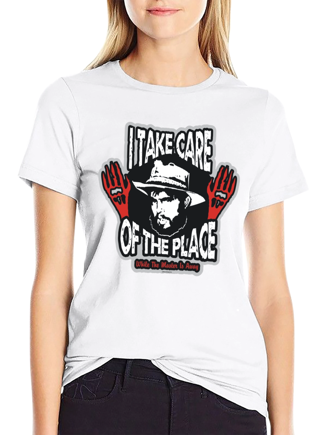 I Take Care Of The Place T-Shirt