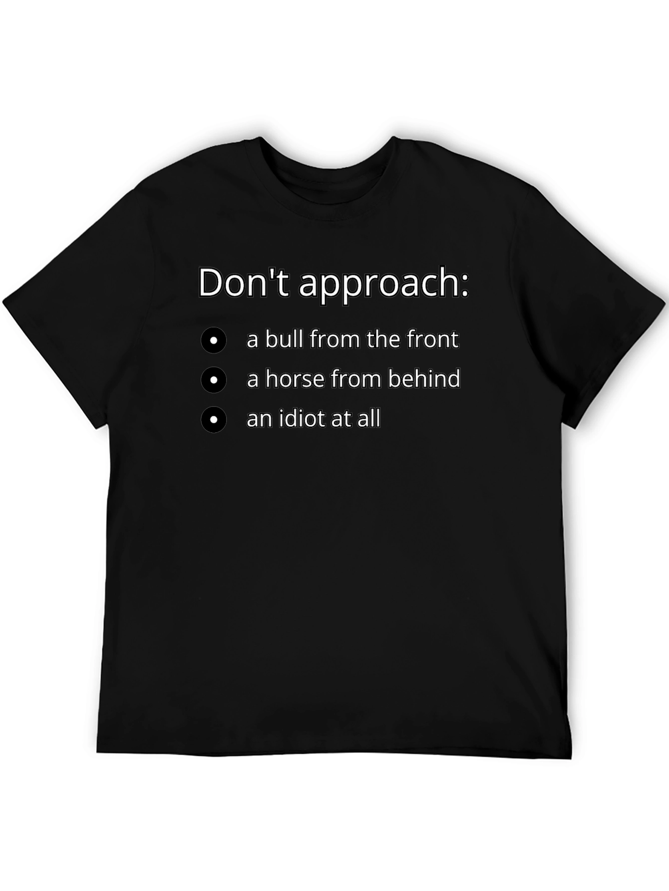 Dont Approach Funny T-Shirt