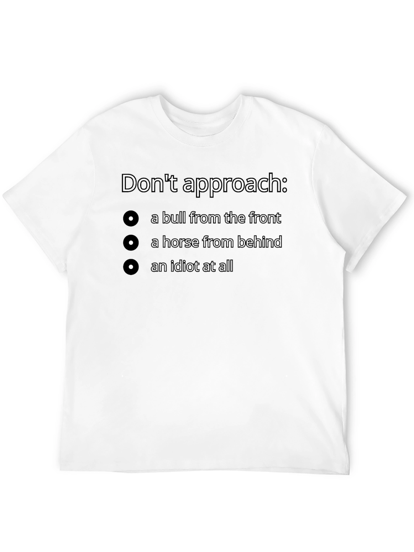 Dont Approach Funny T-Shirt
