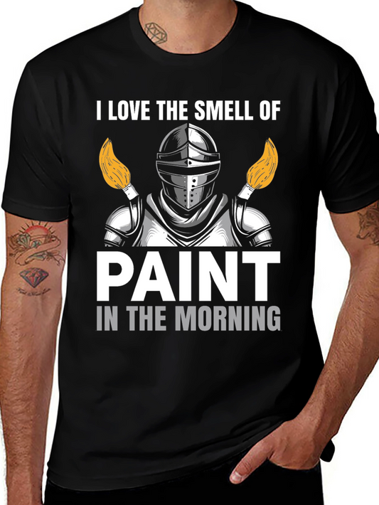 I Love The Smell of Paint T-Shirt