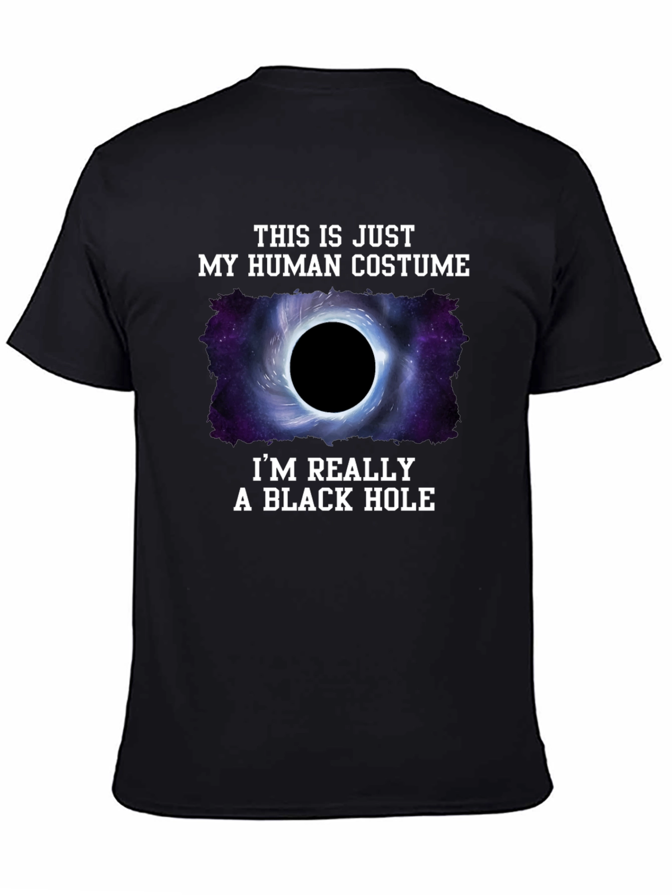 Human Costume Black Hole T-Shirt - Funny Graphic Tee