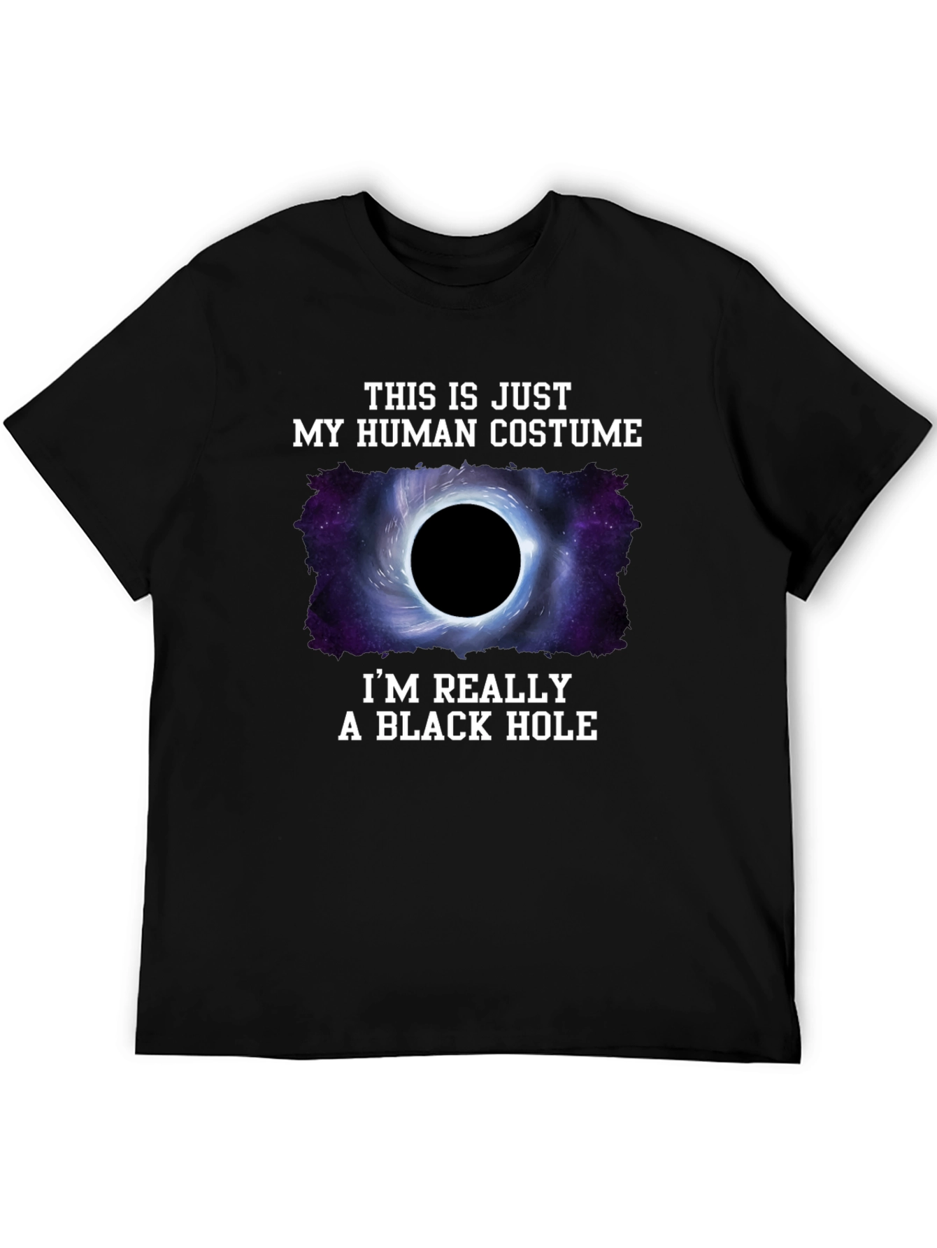 Human Costume Black Hole T-Shirt - Funny Graphic Tee