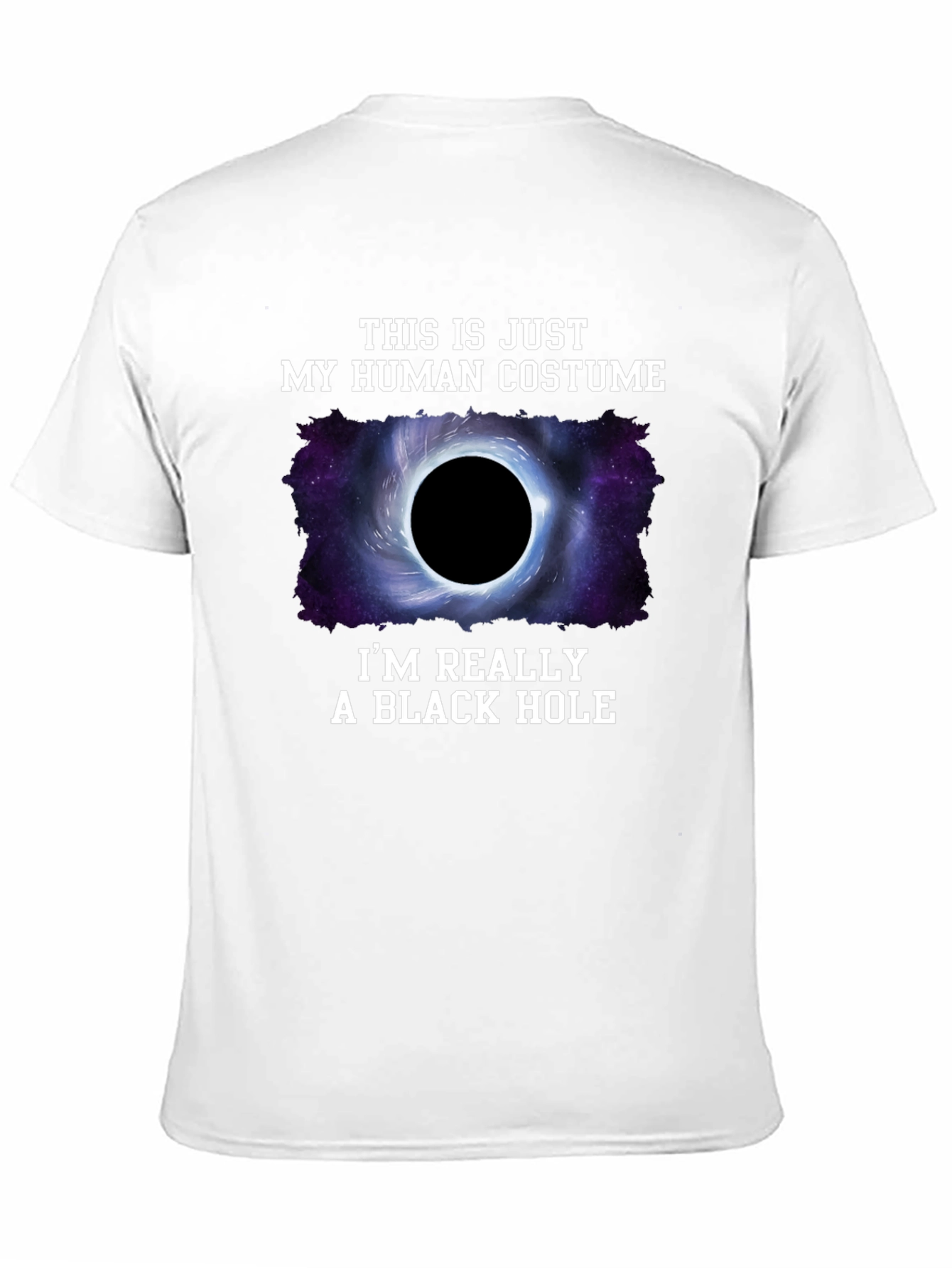 Human Costume Black Hole T-Shirt - Funny Graphic Tee
