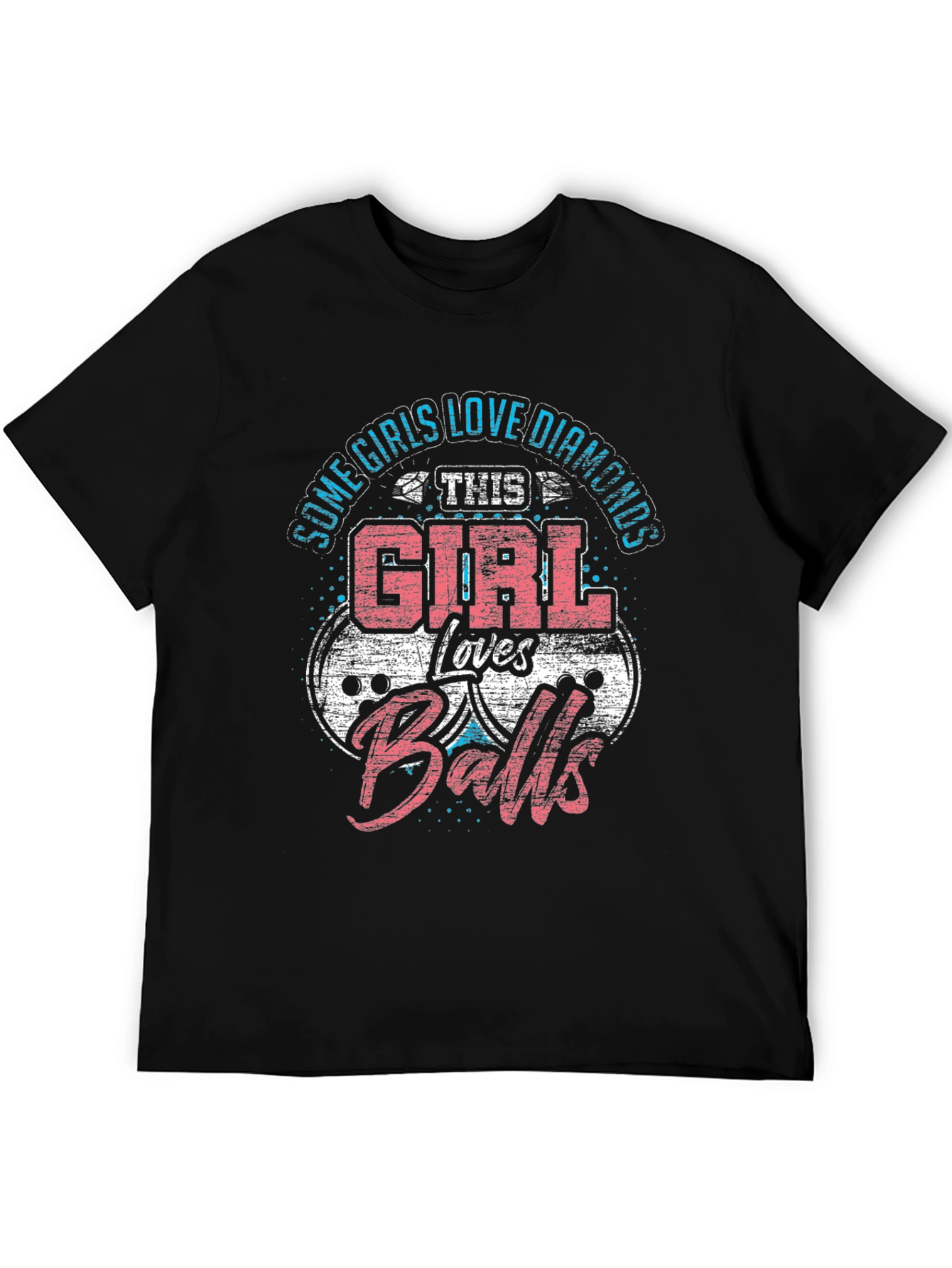 Girl Loves Balls T-Shirt - Humorous Design