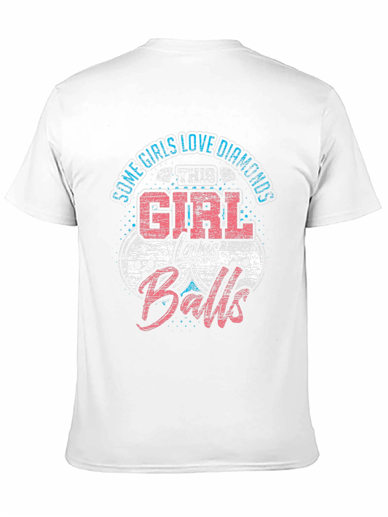 Girl Loves Balls T-Shirt - Humorous Design