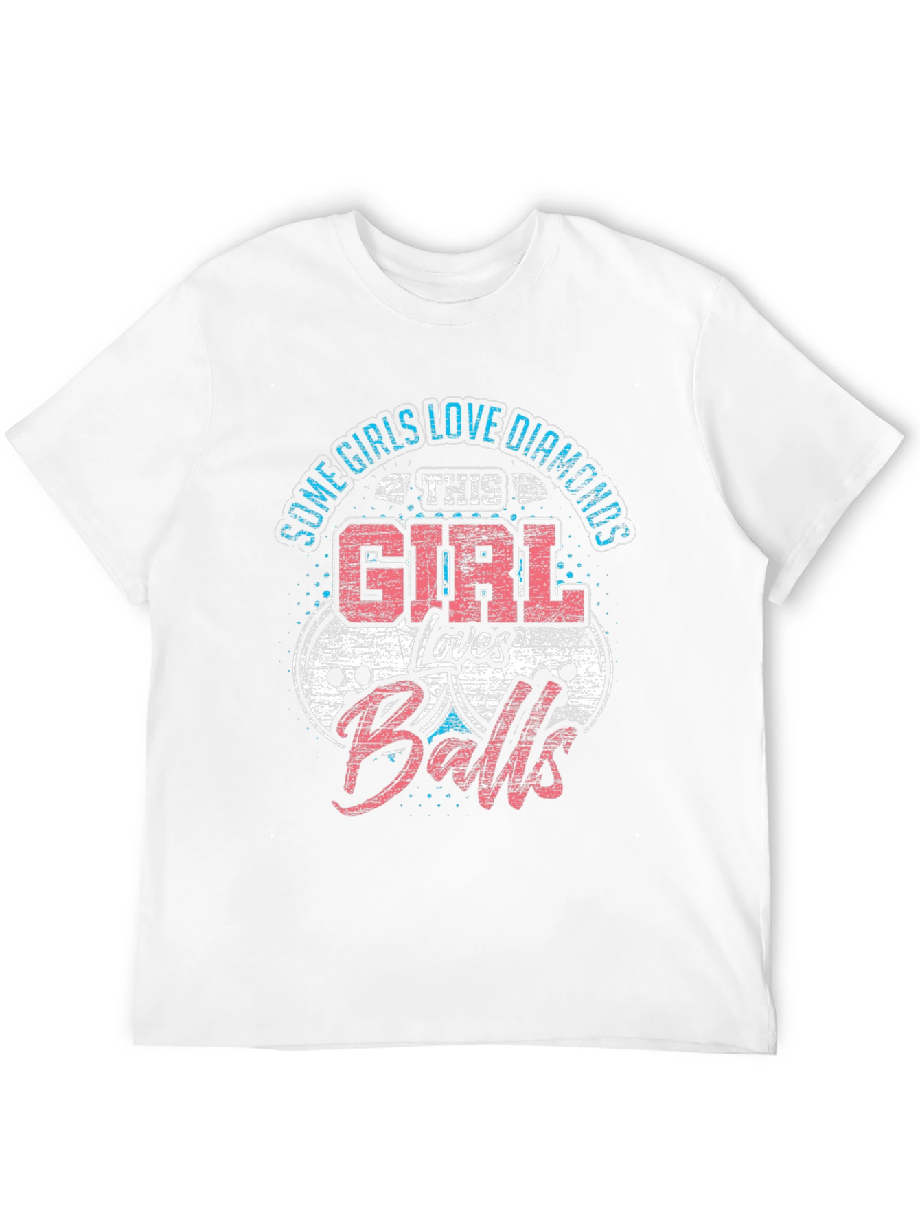 Girl Loves Balls T-Shirt - Humorous Design