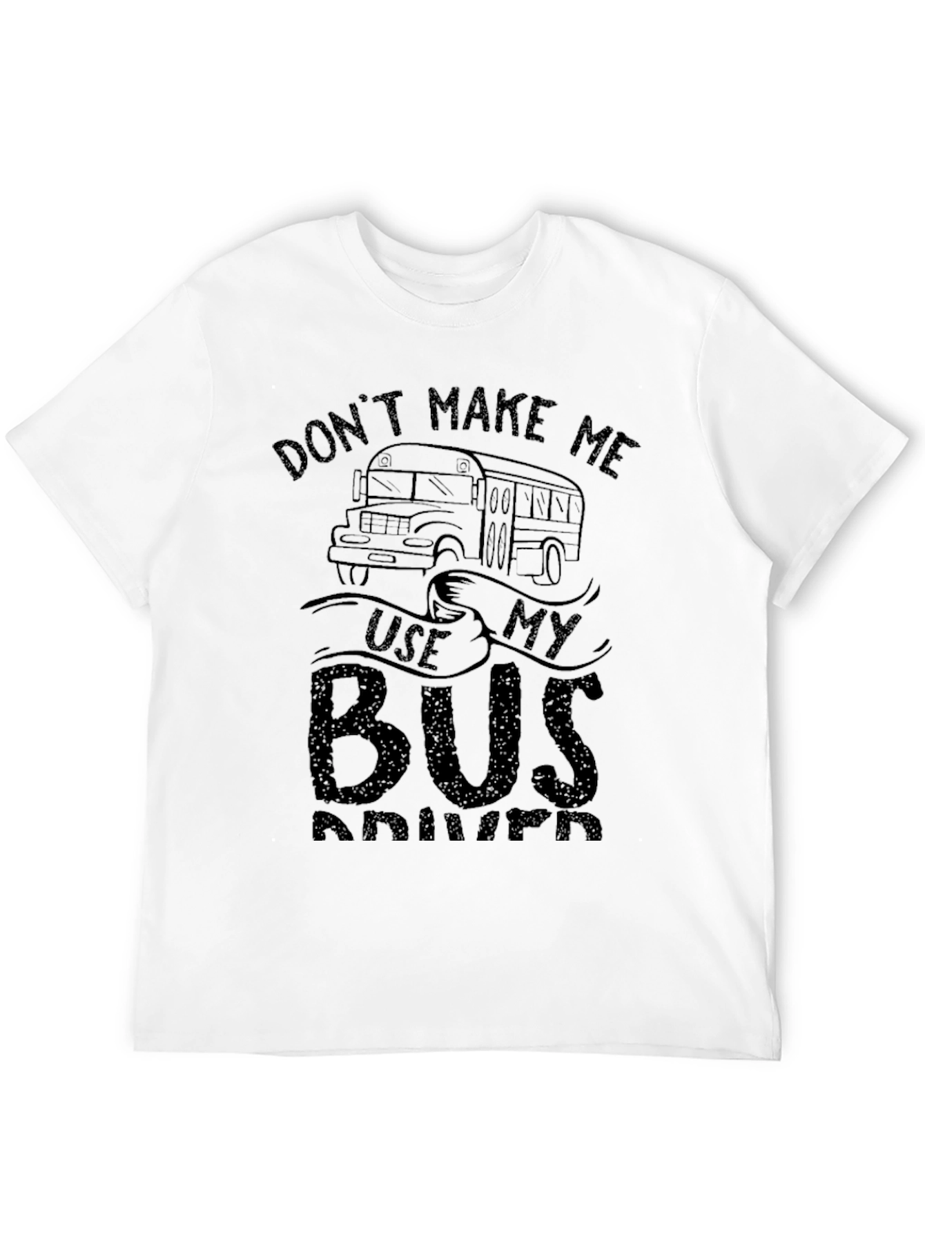 Funny School Bus Driver T-Shirt - Novelty Design
