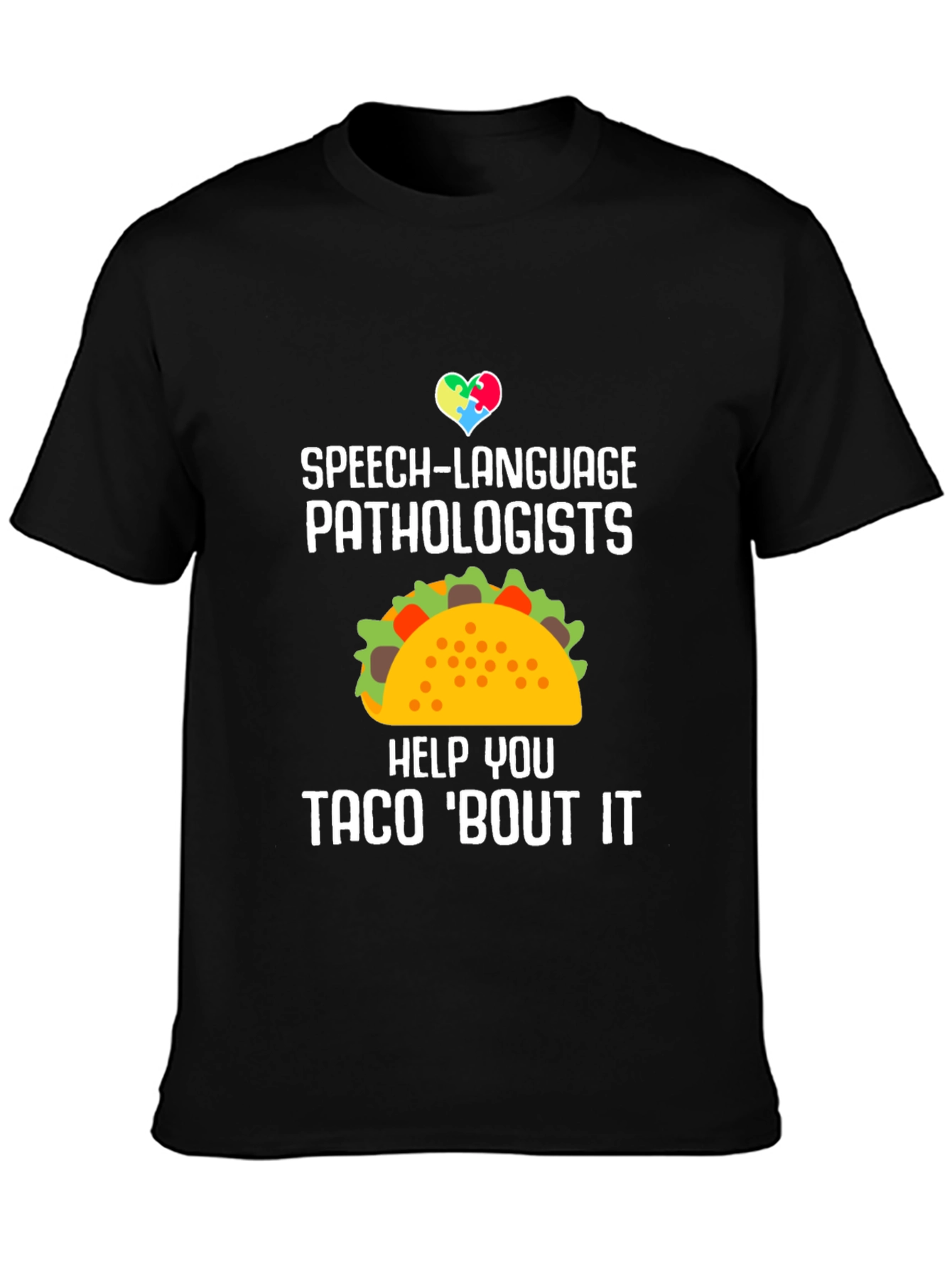 Speech-Language Pathologists Taco T-Shirt