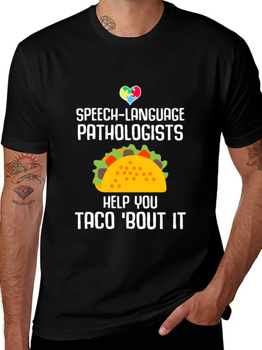 Speech-Language Pathologists Taco T-Shirt
