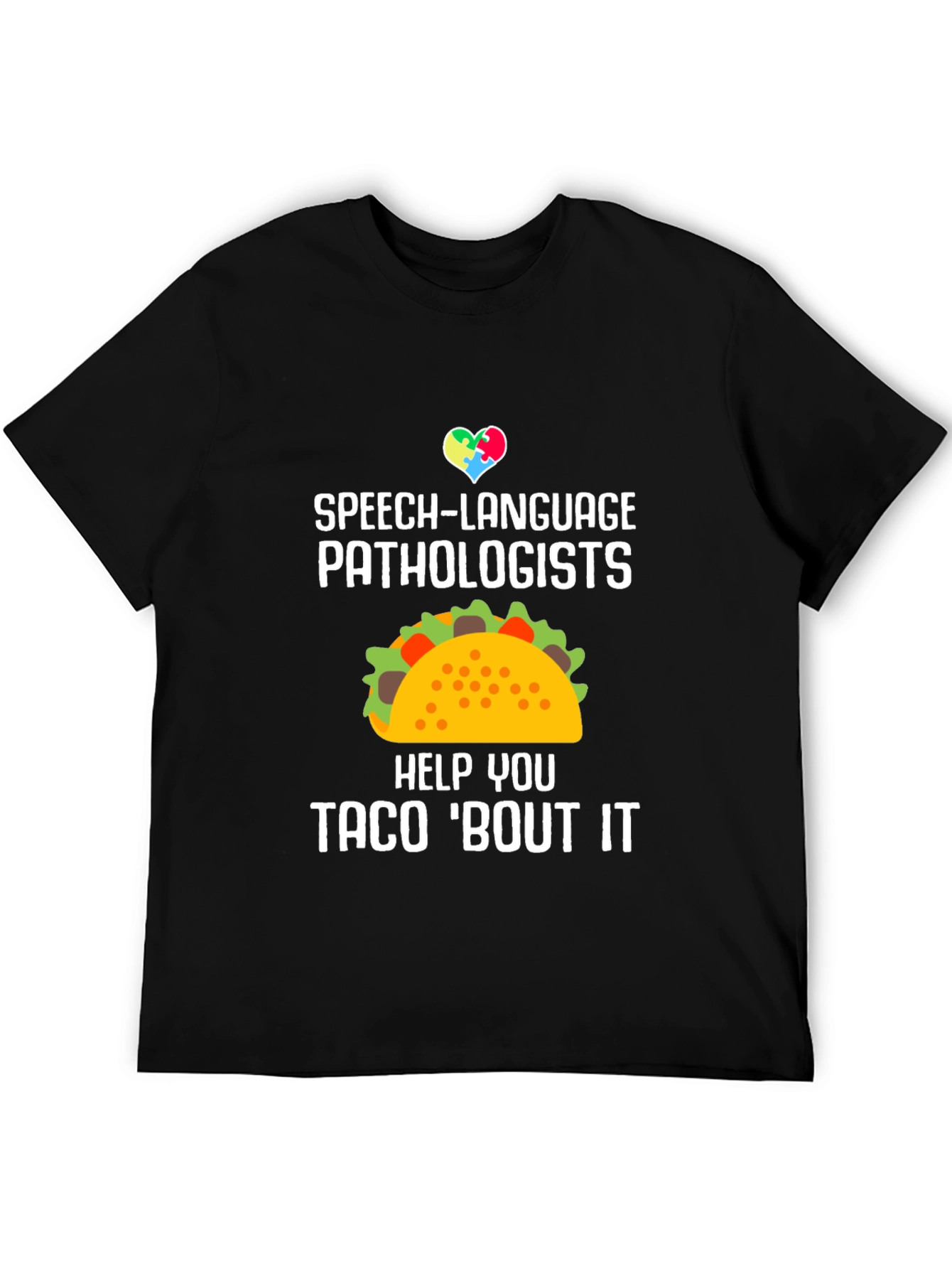Speech-Language Pathologists Taco T-Shirt