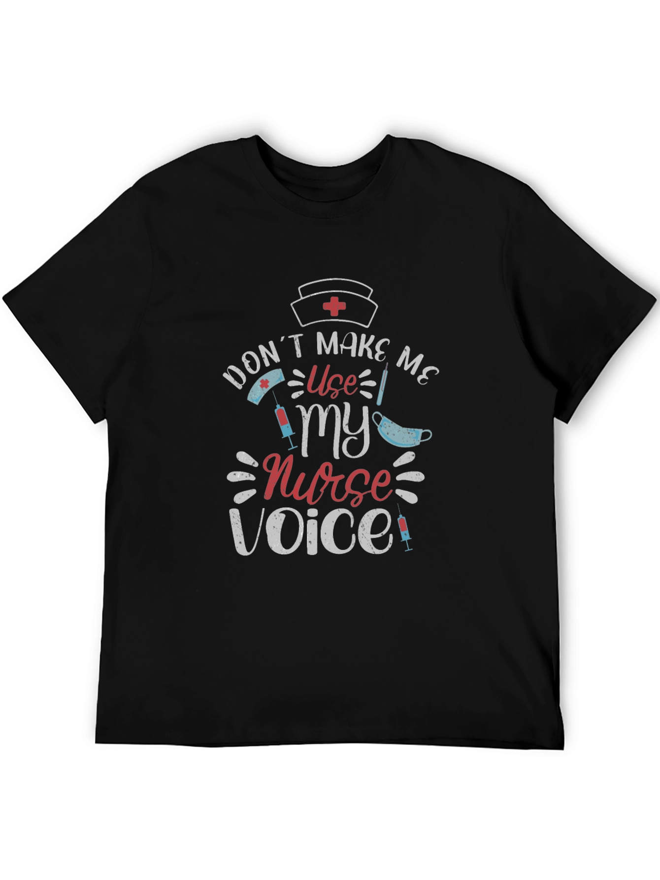 Nurse Voice T-Shirt - Medical Professional Tee