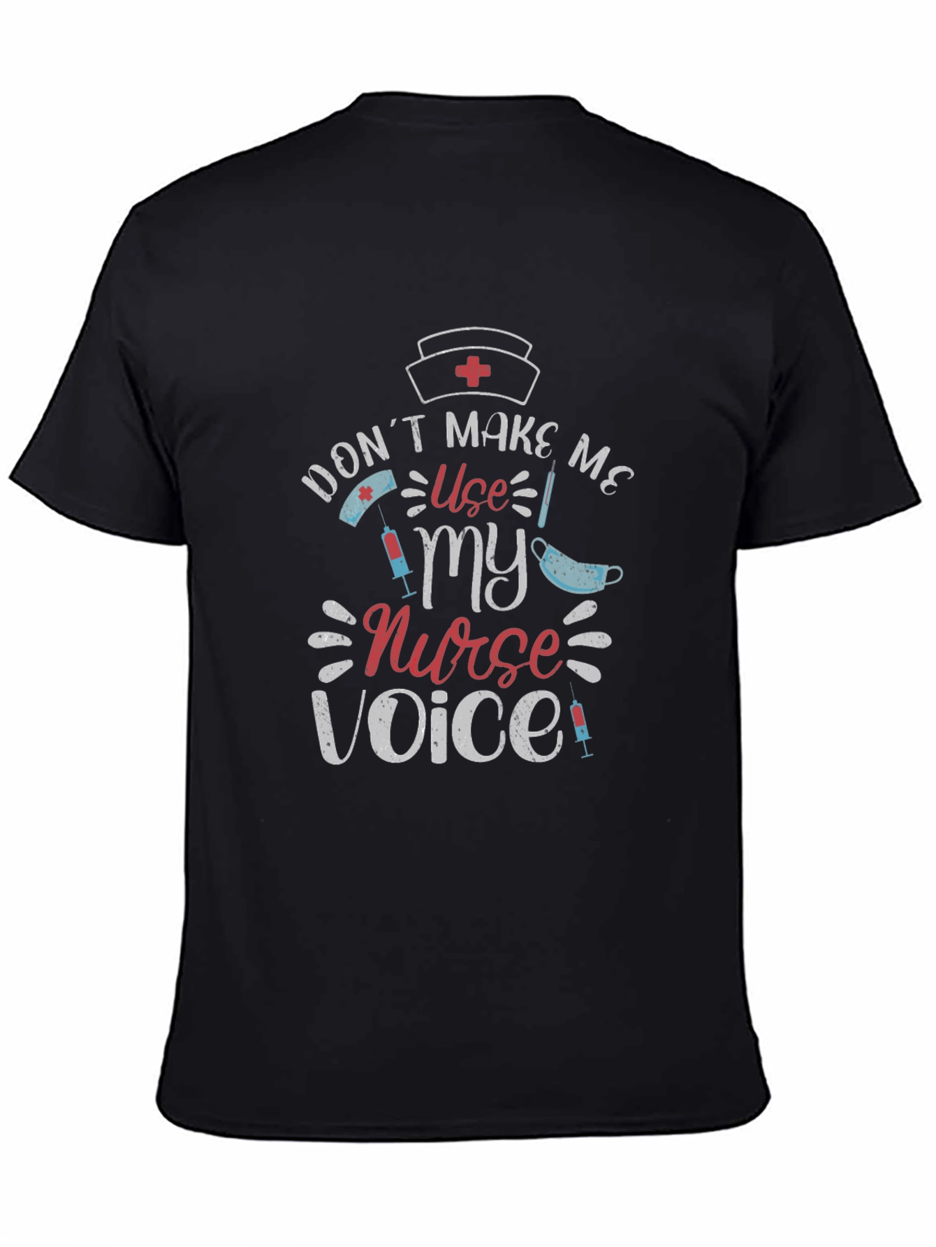 Nurse Voice T-Shirt - Medical Professional Tee