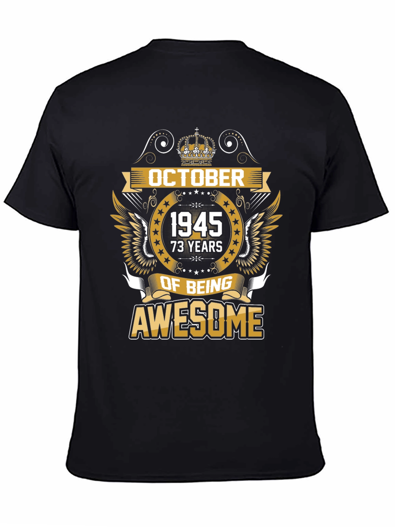 October 1945 73 Years of Being Awesome T-Shirt