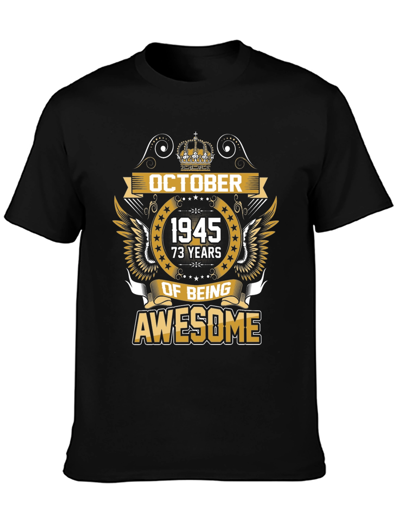 October 1945 73 Years of Being Awesome T-Shirt