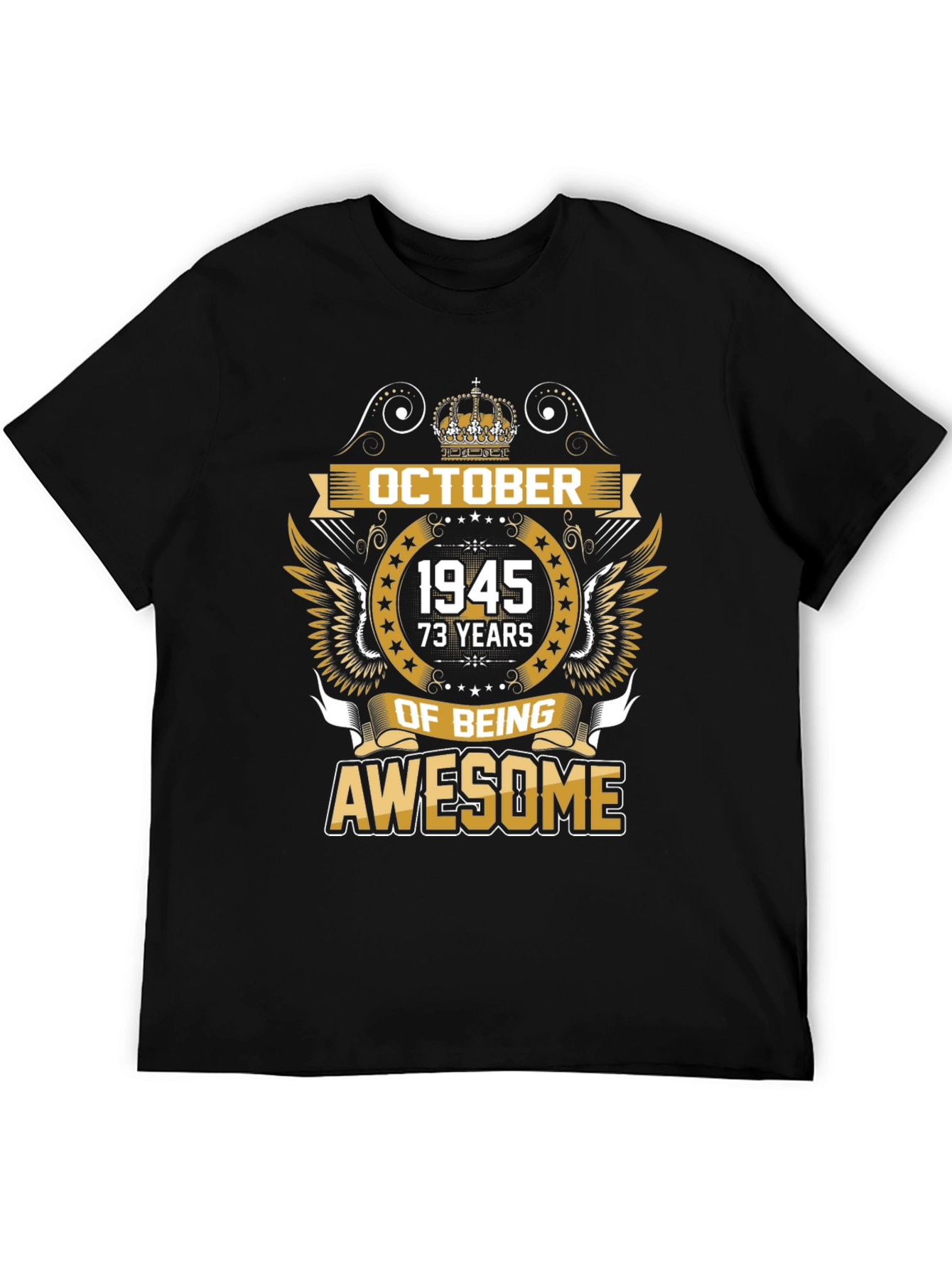 October 1945 73 Years of Being Awesome T-Shirt