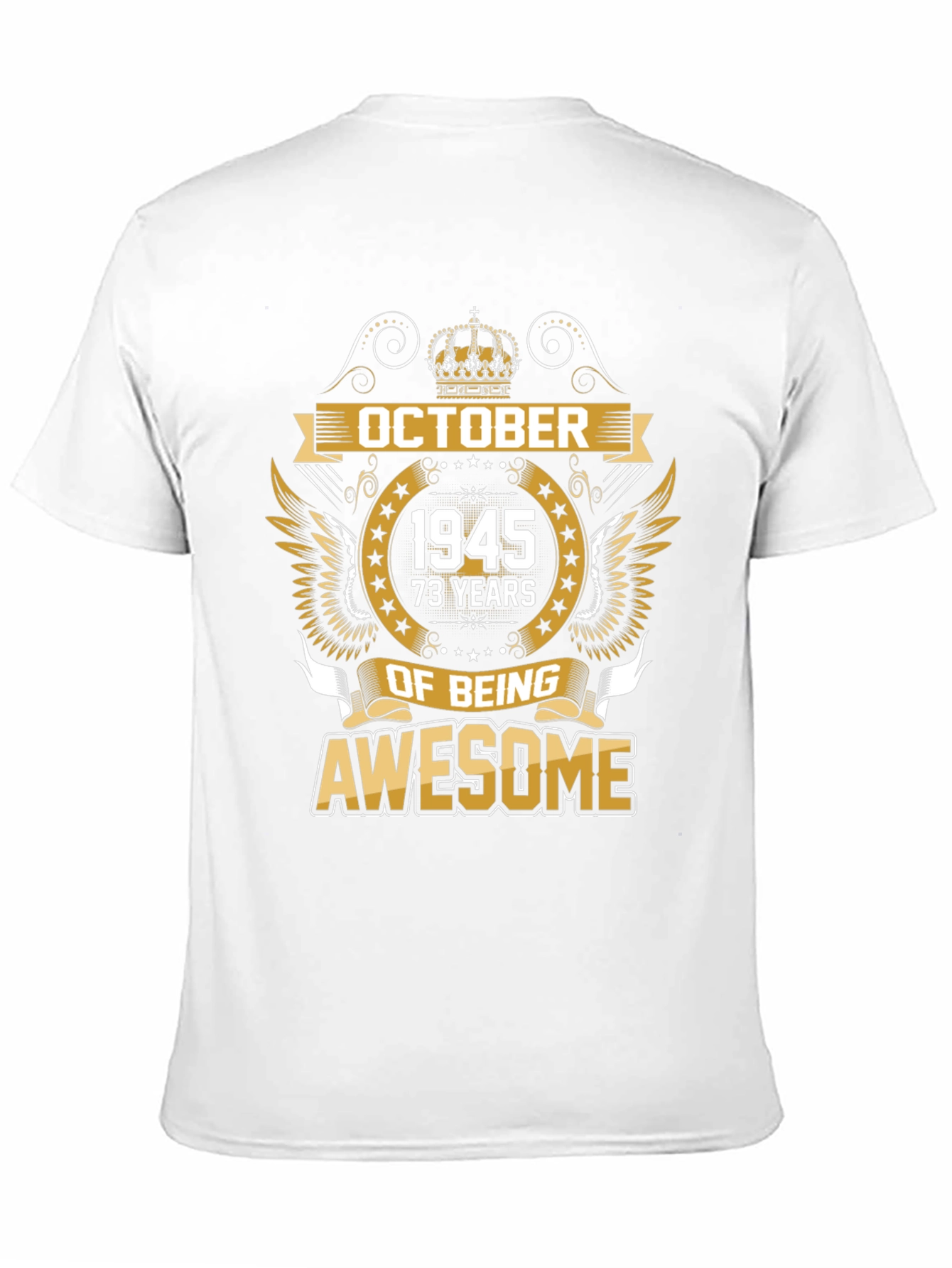October 1945 73 Years of Being Awesome T-Shirt