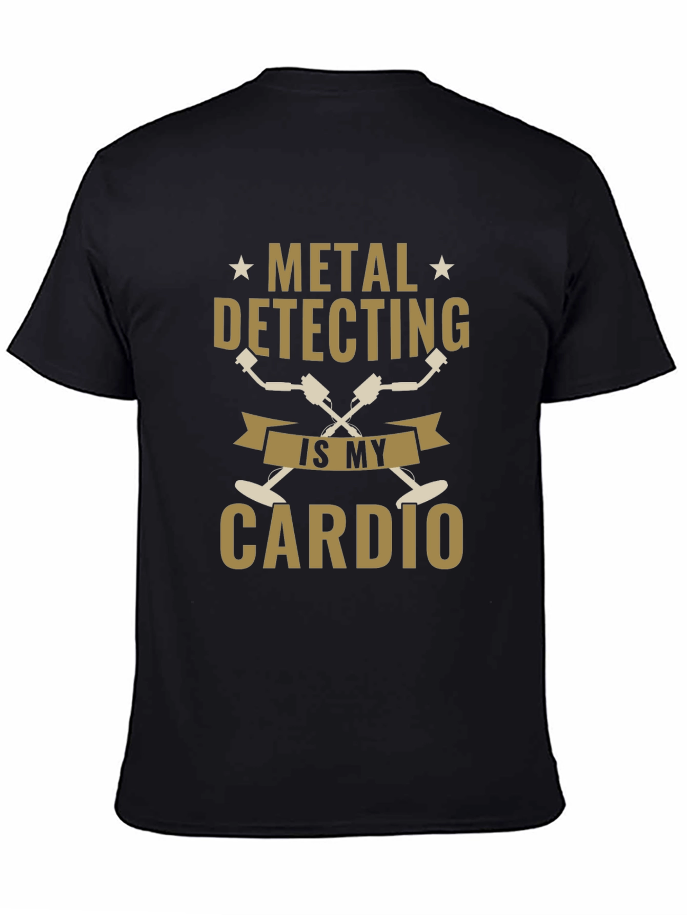Metal Detecting is My Cardio Black T-Shirt