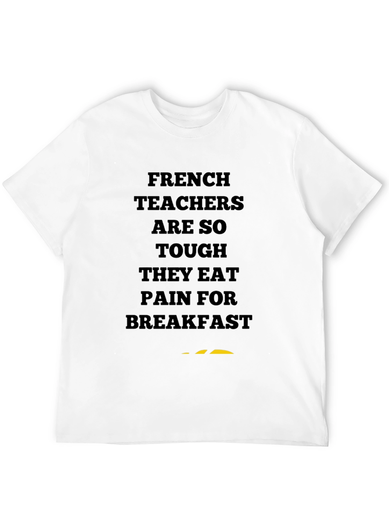 French Teacher Tough Breakfast T-Shirt